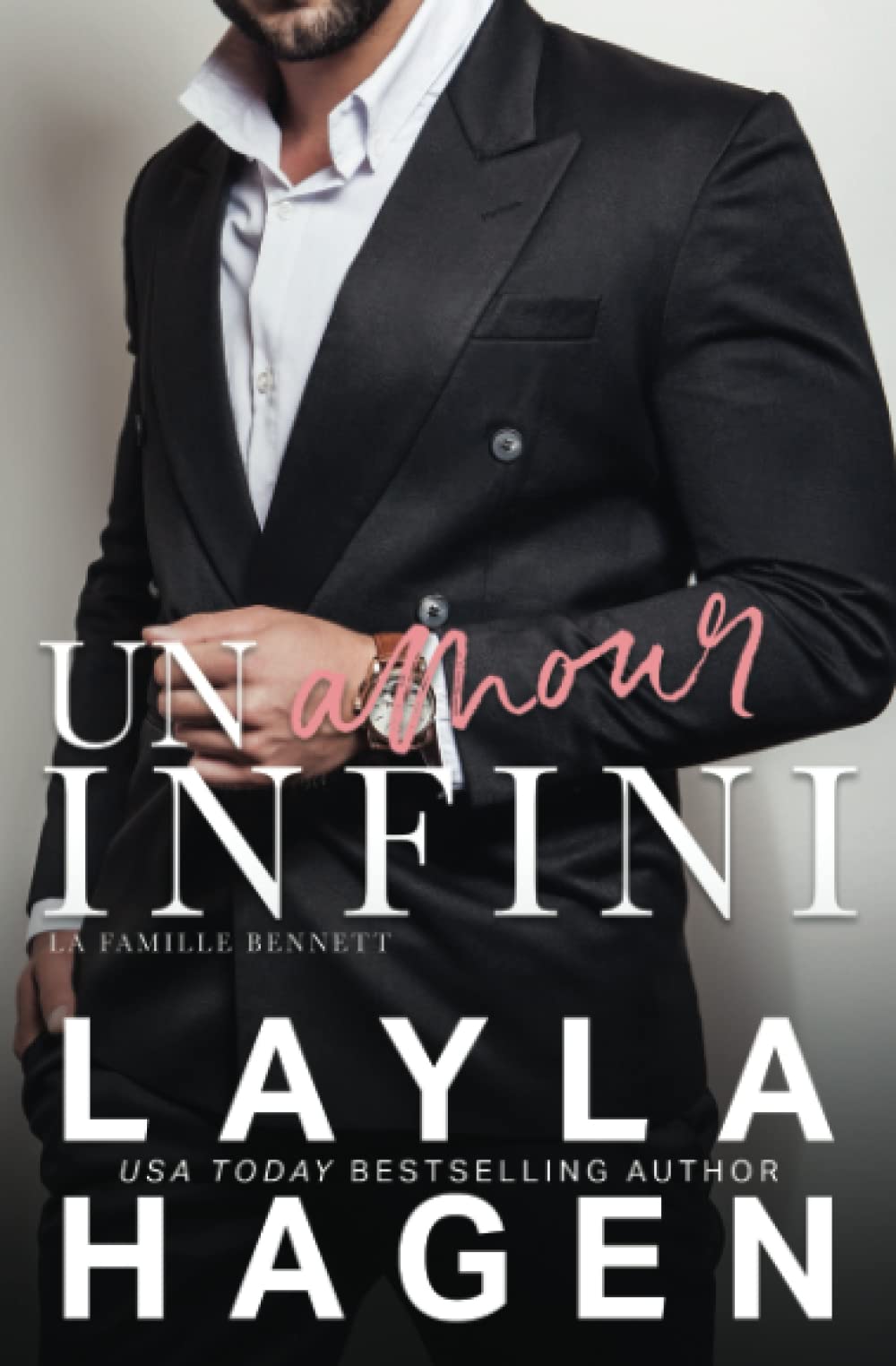 Un Amour Infini (La Famille Bennett) Contemporary Romance