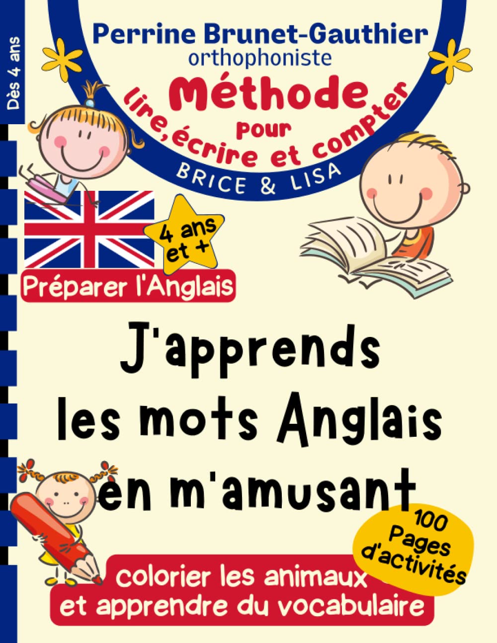 Méthode pour Lire, Ecrire, Compter: Améliorez la Réussite Scolaire de Votre Enfant | Initiation à l'Anglais Jeunes Enfants | cahier activité orthophonie Grand Format Parents & Children