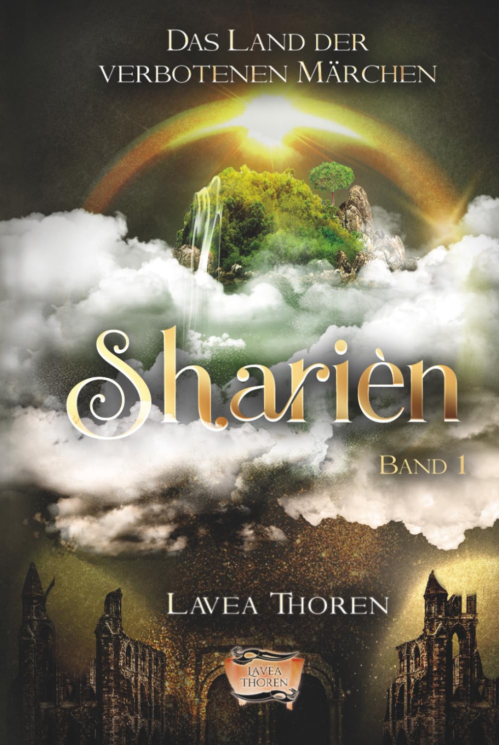 Sharièn: Das Land der verbotenen Märchen (Sharièn-Reihe, Band 1) Dark Fantasy