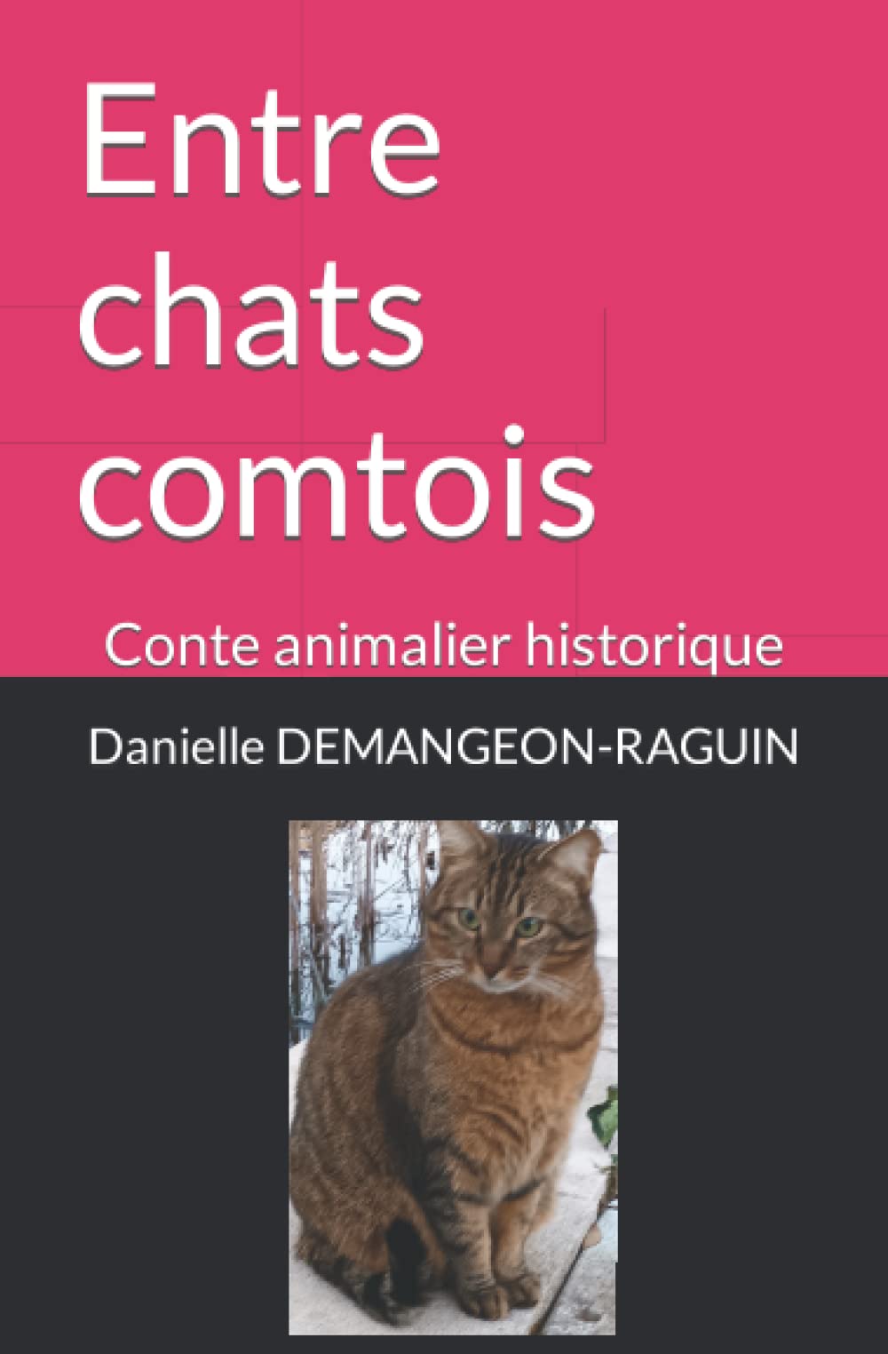 Entre chats comtois: Conte animalier historique book