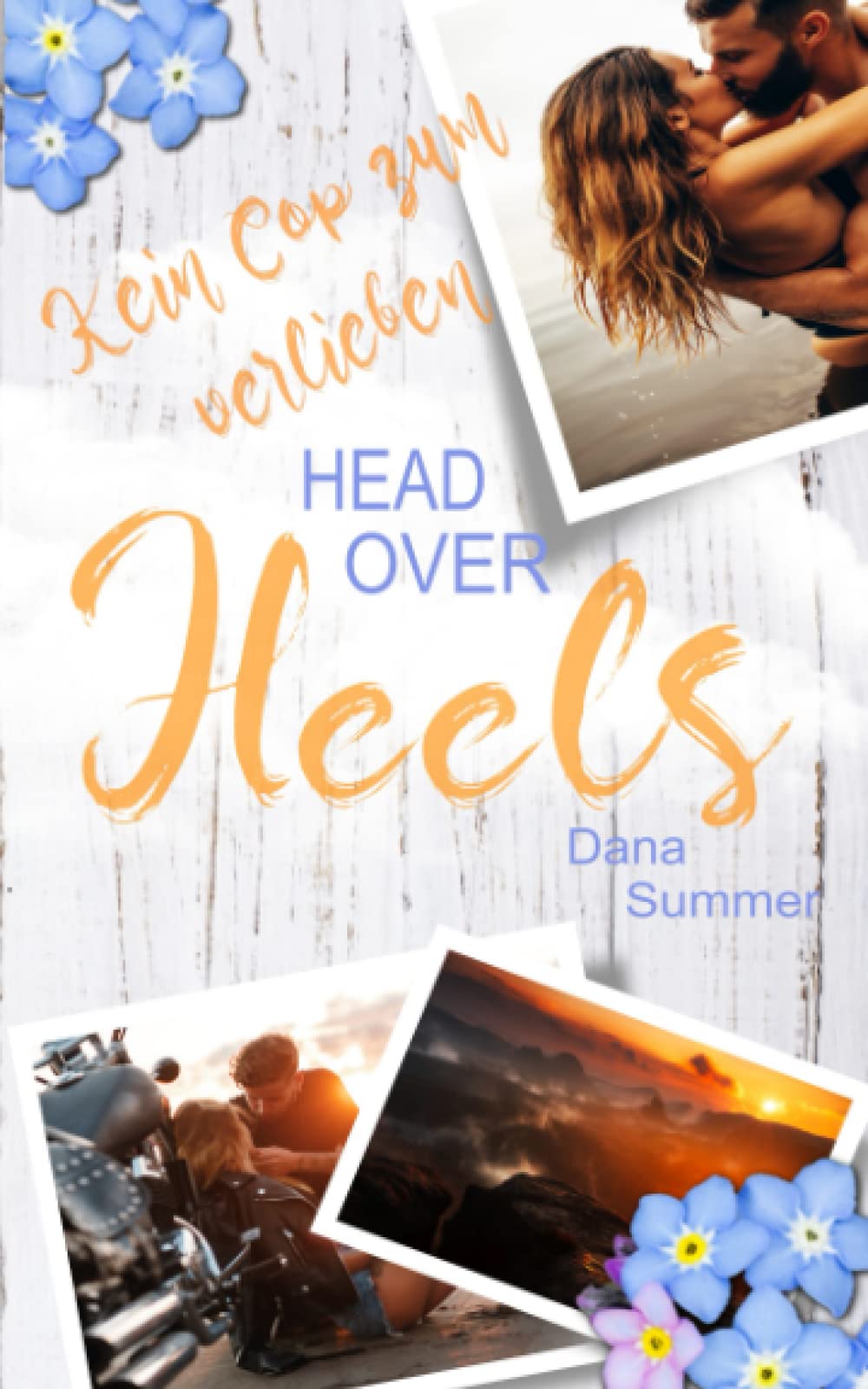 Head over Heels: Kein Cop zum verlieben Partnership & Love