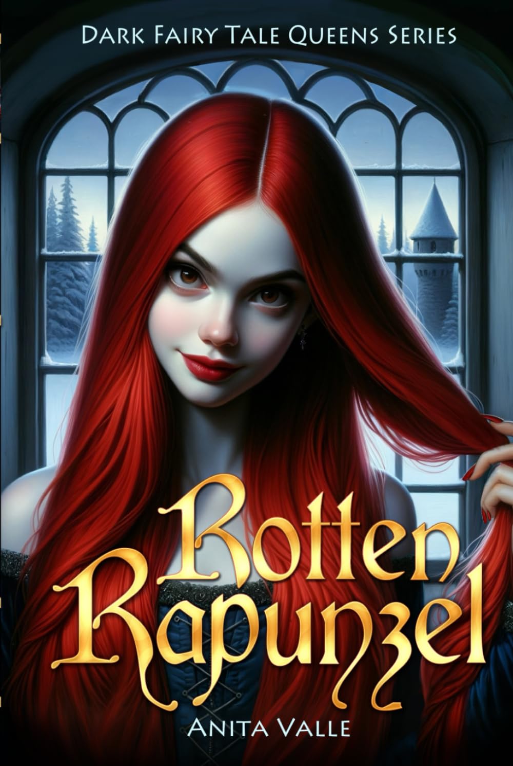 Rotten Rapunzel (Dark Fairy Tale Queens Series, Band 3) Eroticism