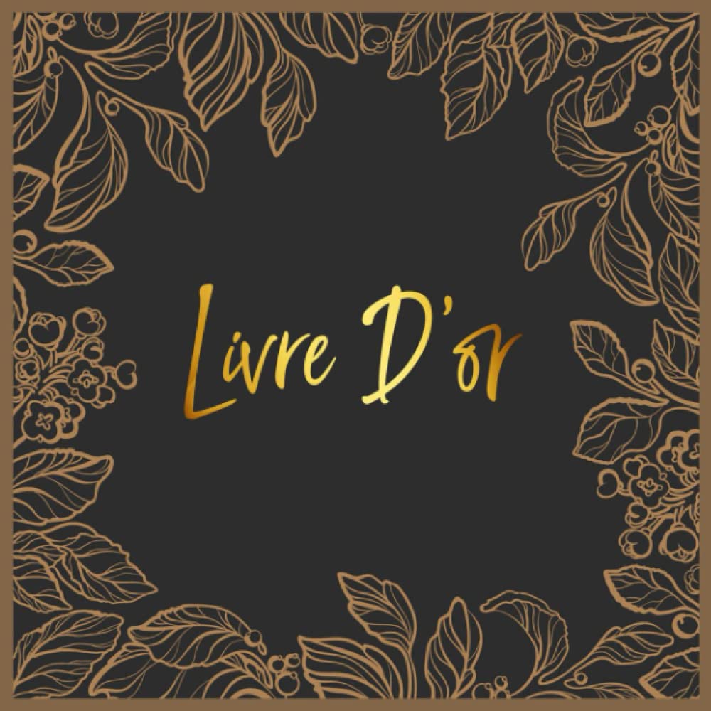 Livre D'or: Pour Retraite, Mariage, Naissance, Anniversaire, Noce, EVJF | Enterrement De Vie De Jeune Fille Ou Depart collegue Travail (Idée Cadeau Original) book