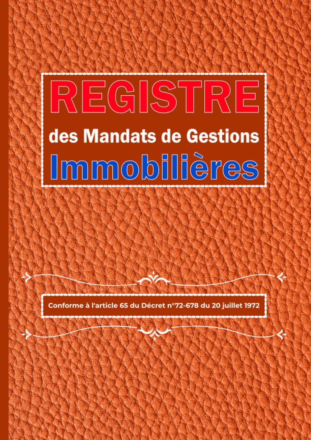 Registre des Mandats de Gestions Immobilières: Carnet de suivi des transactions pour agents immobiliers, cahier de suivi mandataire, 110 Page, format (21 x 29.69) cm book