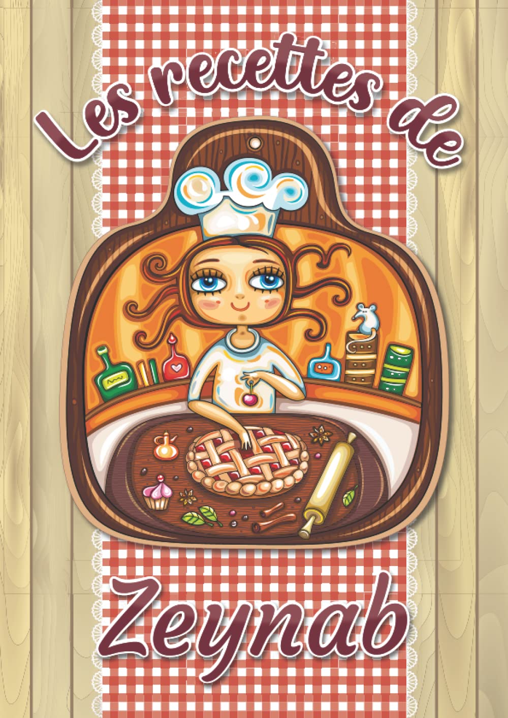 Les recettes de Zeynab: Cahier de recettes à remplir pour 100 recettes A4 | Prénom personnalisé Zeynab | Cadeau d'anniversaire pour femme, maman, sœur, copine .. | Grand format A4 (21 x 29.7 cm) book