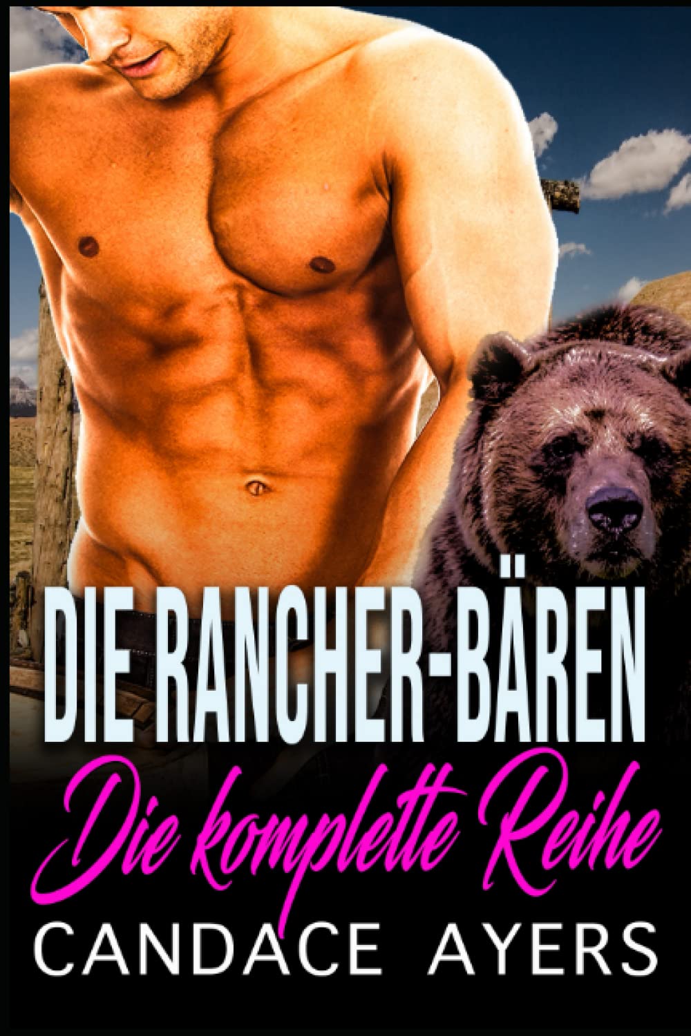 Die Rancher-Bären: Die komplette Reihe book