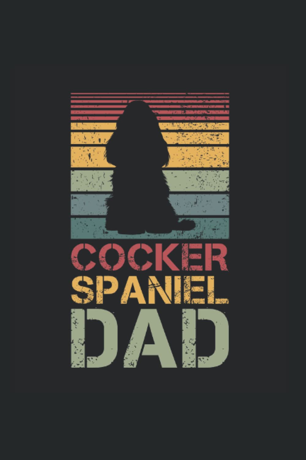Cocker Spaniel Dad: Ruled Carnet de notes vintage Agenda papa Idée cadeau papa book