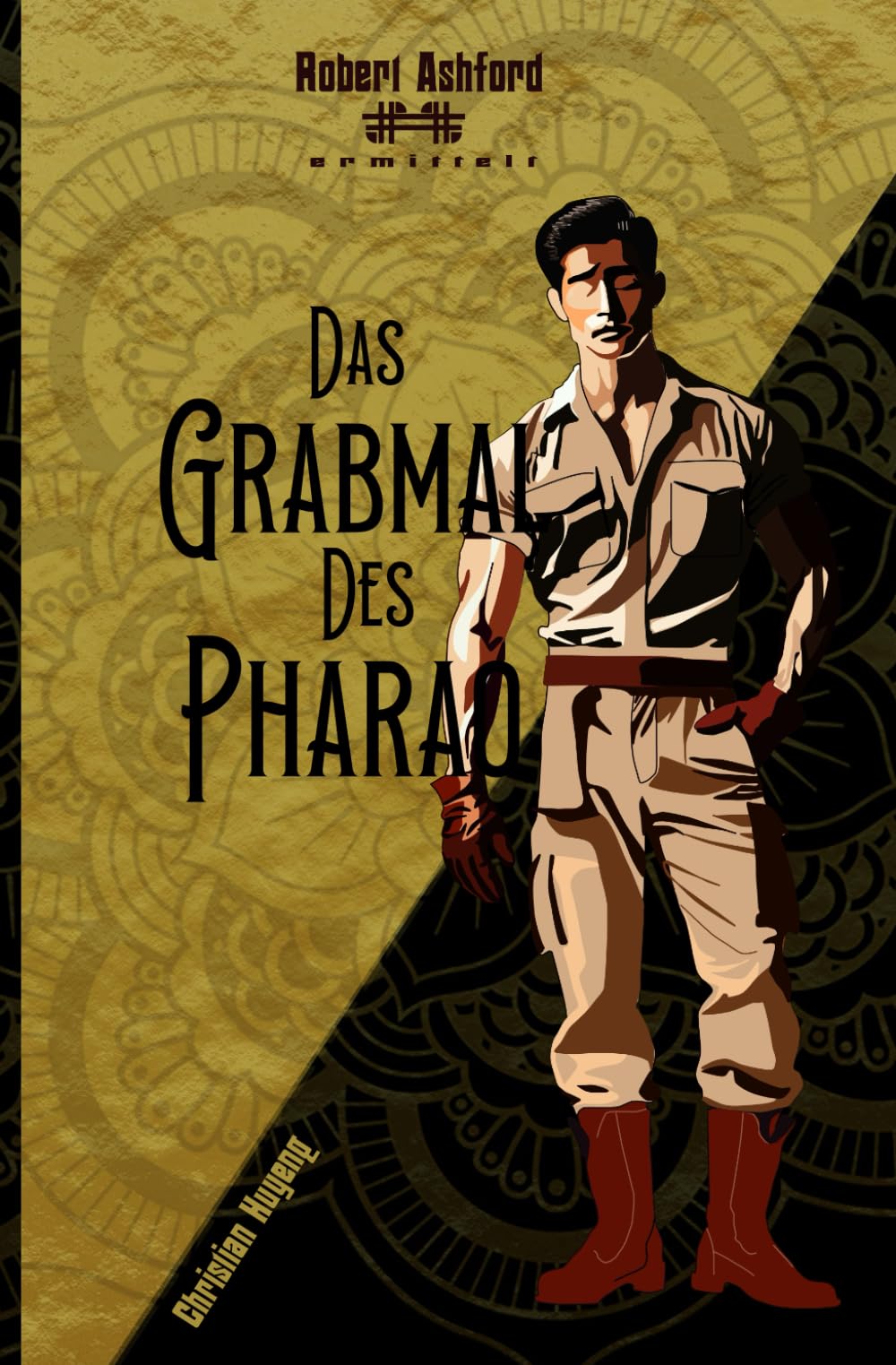 Das Grabmal des Pharao: Robert Ashford ermittelt Historical Fiction