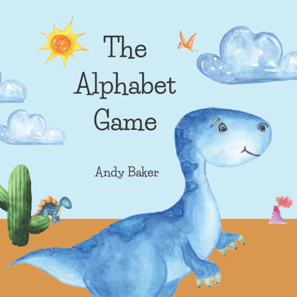 The Alphabet Game: An Adventure Story Written in Verse book