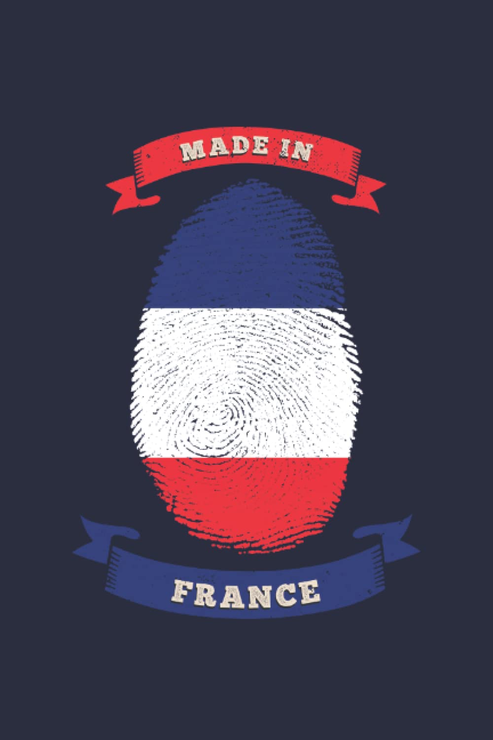 MADE IN FRANCE FINGERPRINT Cahier: Note de 6 "X9" pour les amoureux de France book