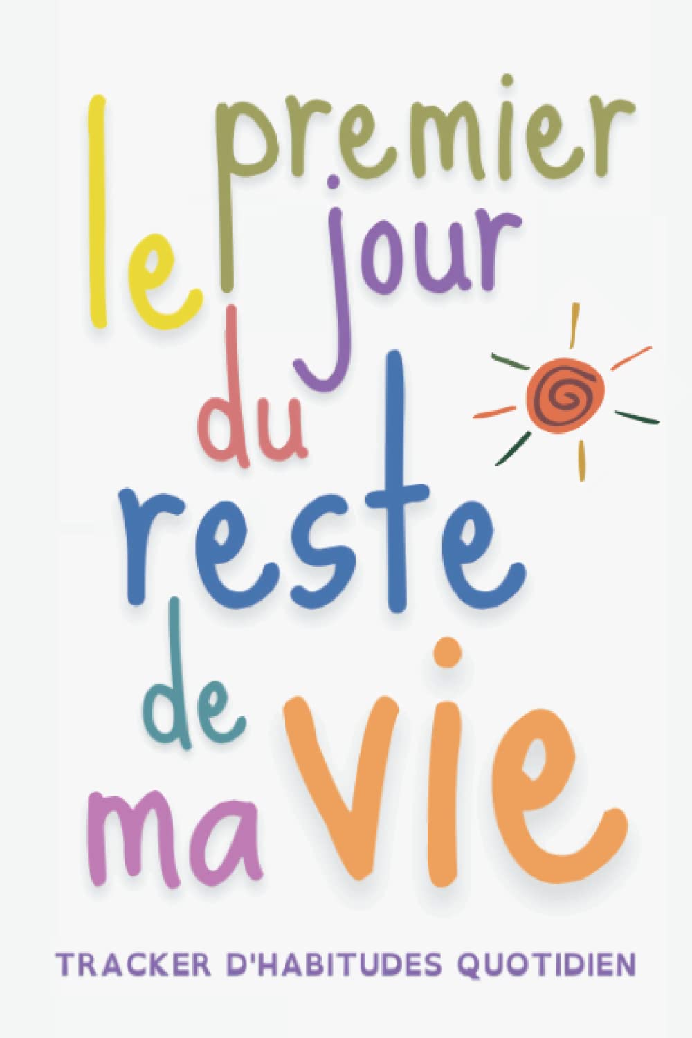Tracker d'habitudes quotidien: Journal et planificateur non daté avec traqueurs circulaires mensuels pour femmes et ados. Traquez et notez vos bonnes ... et mener le mode de vie dont vous rêvez.. Lifestyle