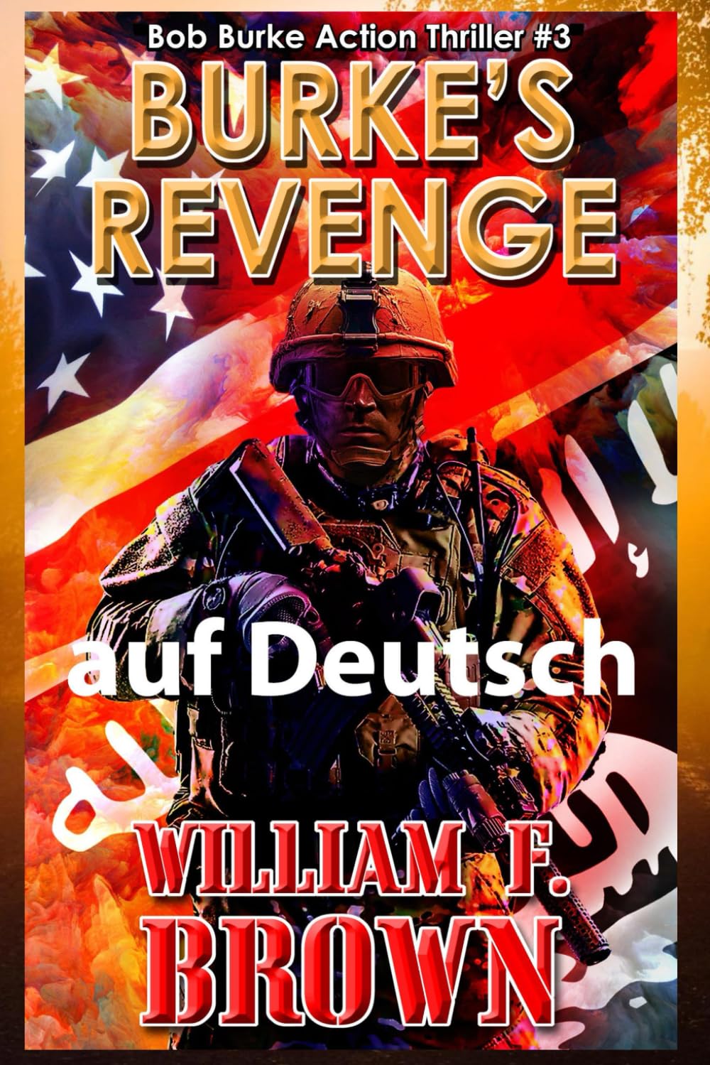 Burke's Revenge, auf Deutsch: Bob Burke Action Thriller 3 book