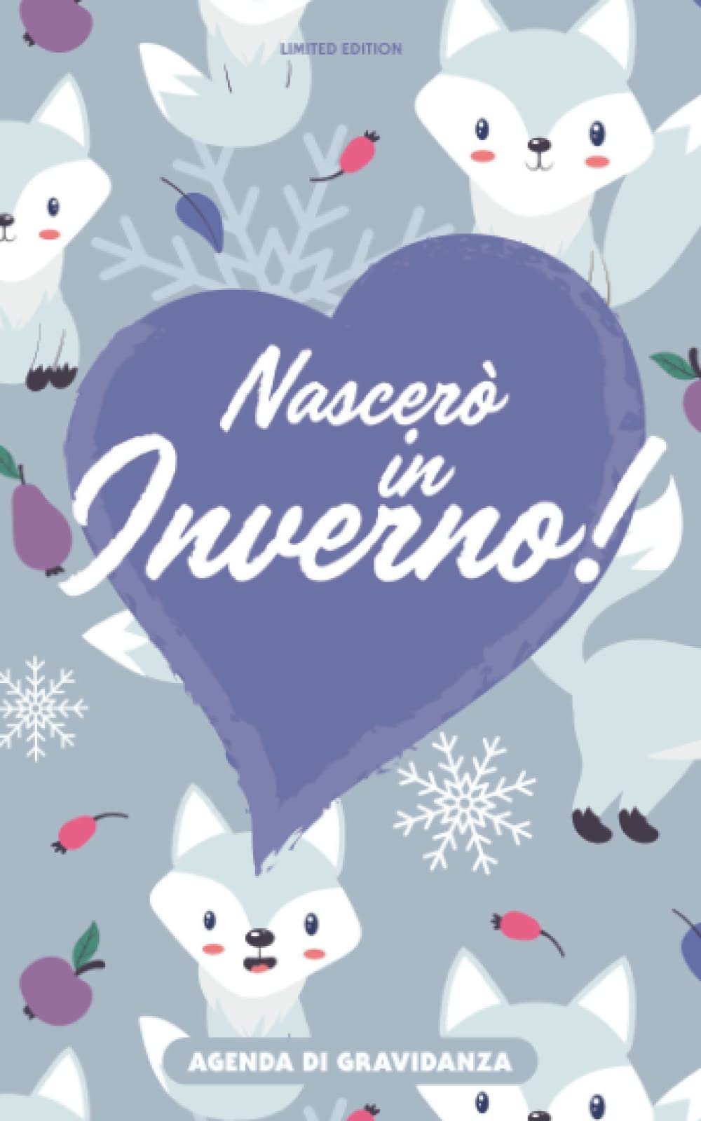 Diario di Gravidanza: Nascerò in Inverno! ❤️ Limited Edition ⭐ Custodisci le tue emozioni in questo preziosa agenda creata appositamente per te.: ... della gravidanza per future mamme ❤️, Band 5) Parents & Children