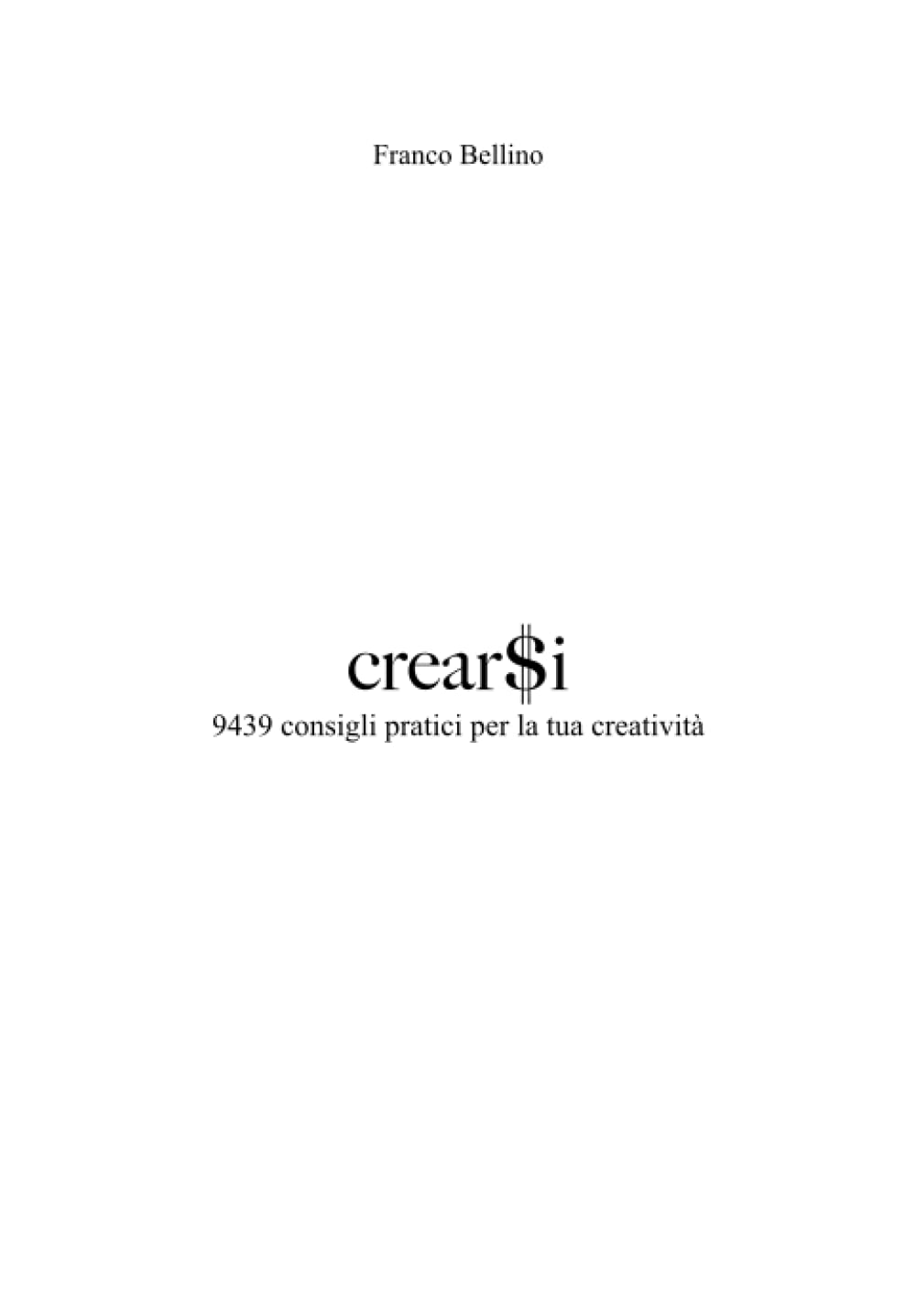 crear$i: 9439 consigli pratici per la tua creatività Study Guides