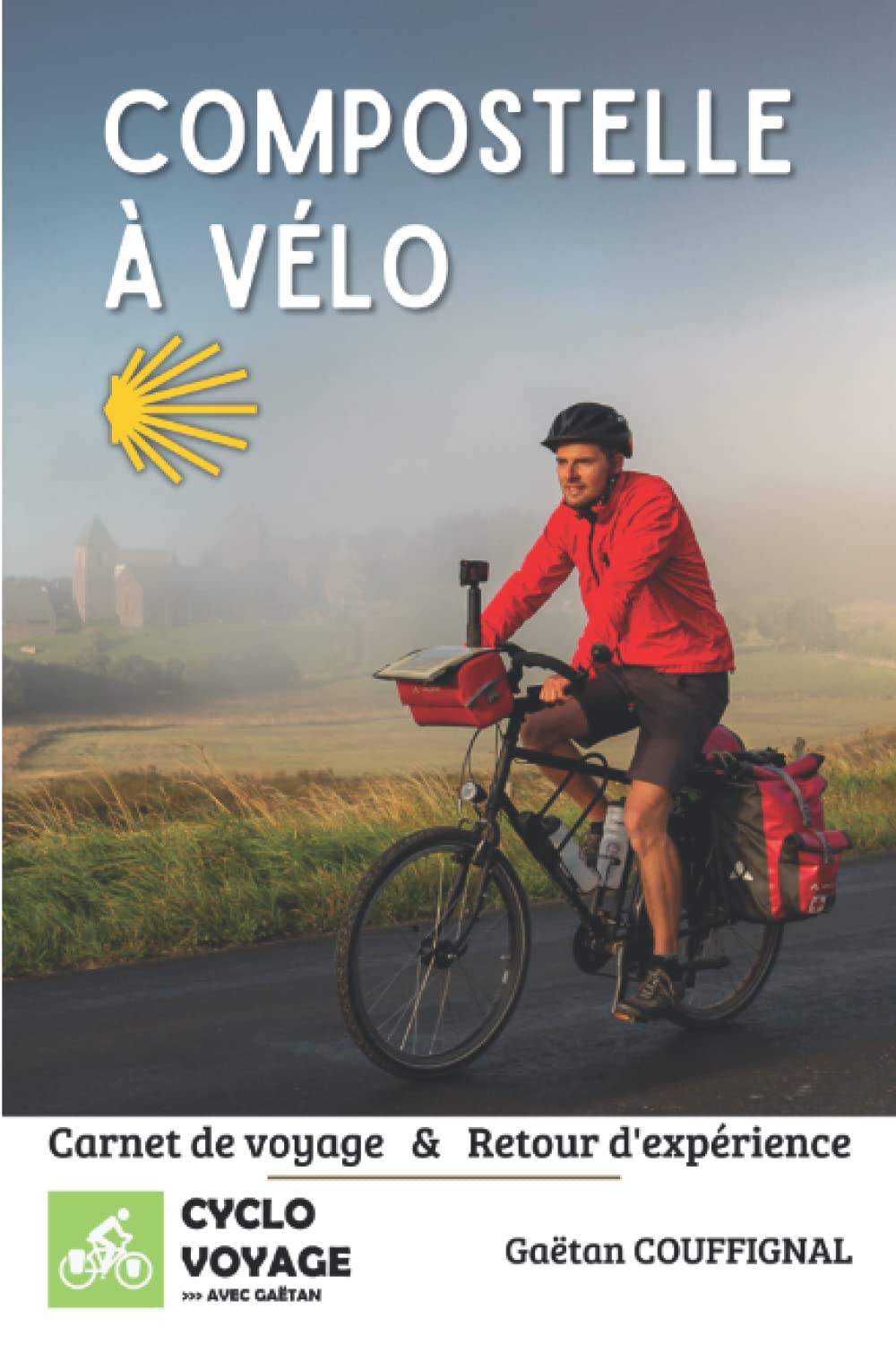 Compostelle à vélo: Carnet de voyage & Retour d'expérience book