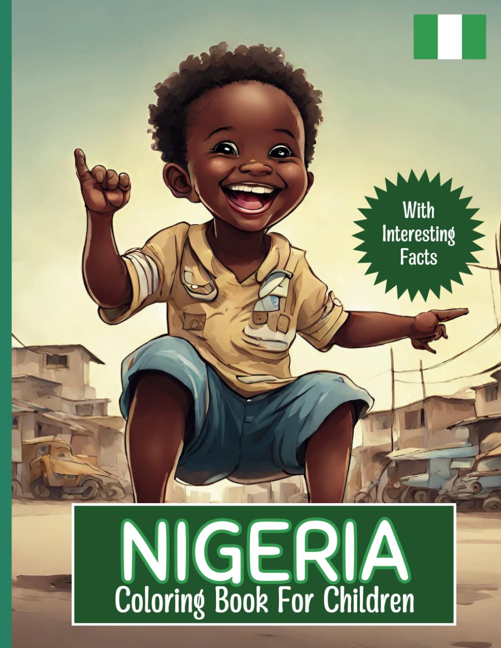 Nigeria Coloring Book For Children: With Interesting Facts Non-fiction