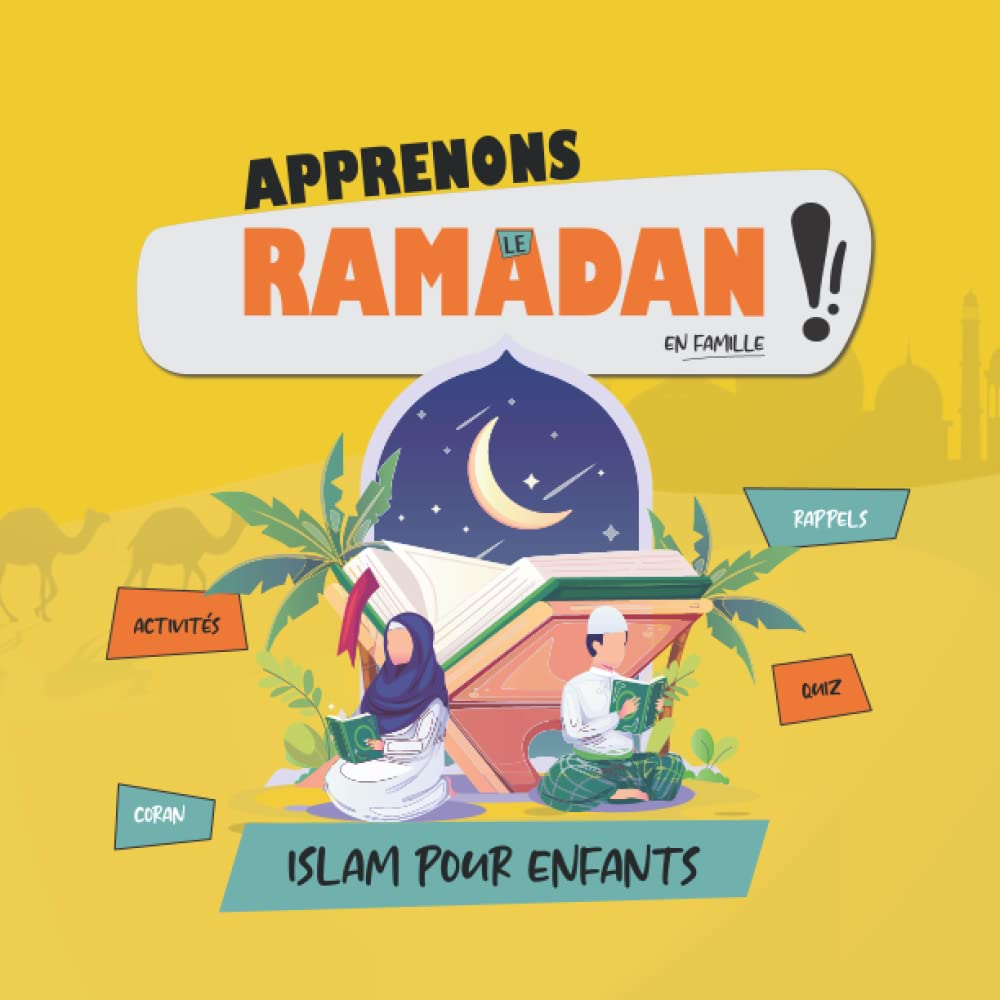 Apprenons le ramadan en famille: QUIZ Spécial RAMADAN - islam pour enfants - livre islamique pédagogique book