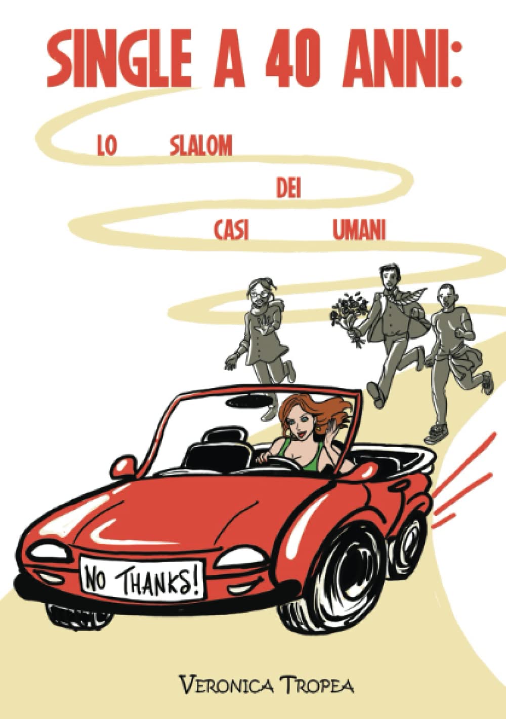 Single a 40 anni: lo slalom dei casi umani book