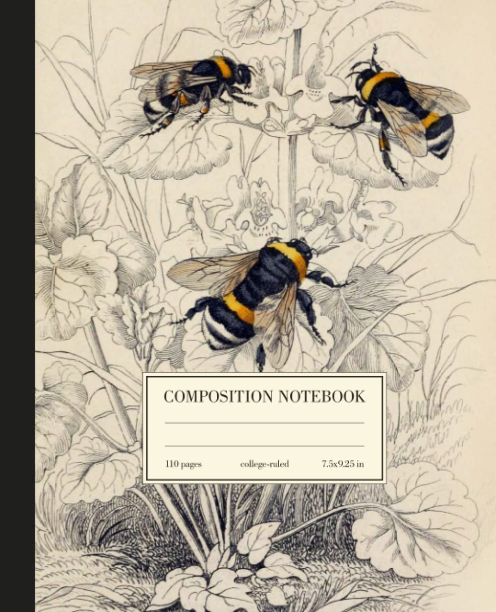 Composition Notebook College Ruled: Vintage Botanical Bee Illustration Journal | Wide Lined | Cute Aesthetic For School, College, Office, Work Books