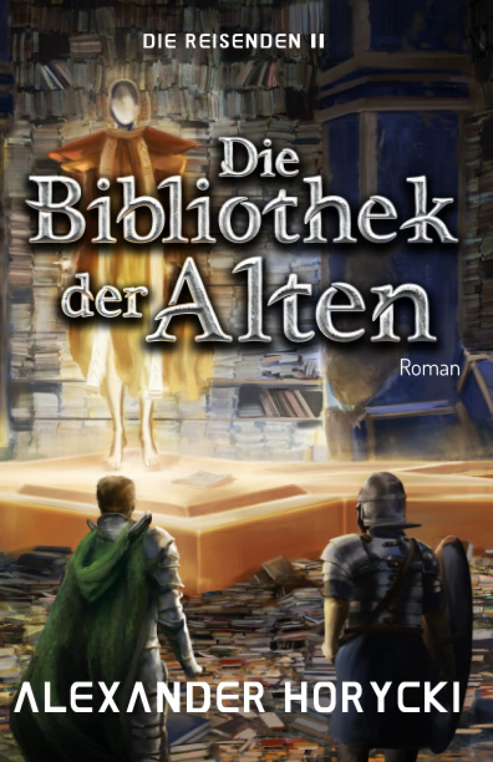 Die Reisenden II: Die Bibliothek der Alten Fantasy & Sci-Fi