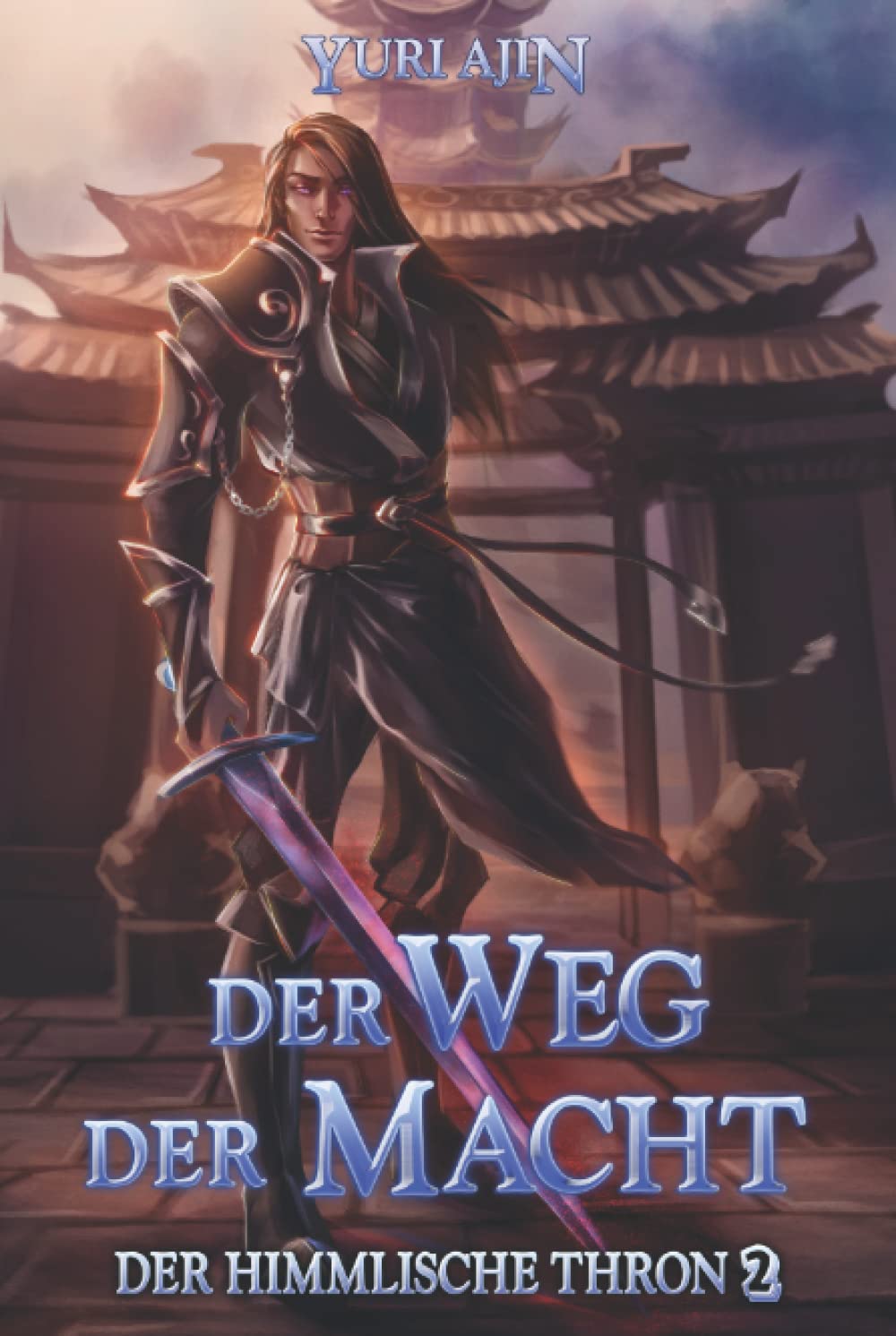 Der Weg der Macht: LitRPG-Wuxia-Serie (Der Himmlische Thron, Band 2) Dark Fantasy