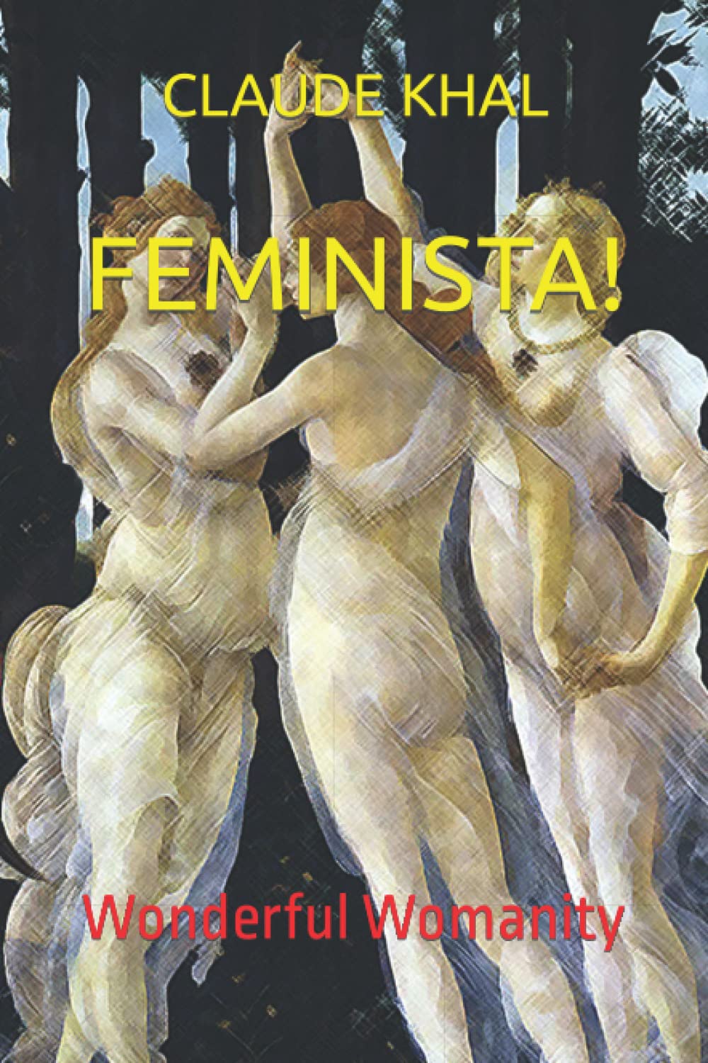 FEMINISTA!: Wonderful Womanity Contemporary literature