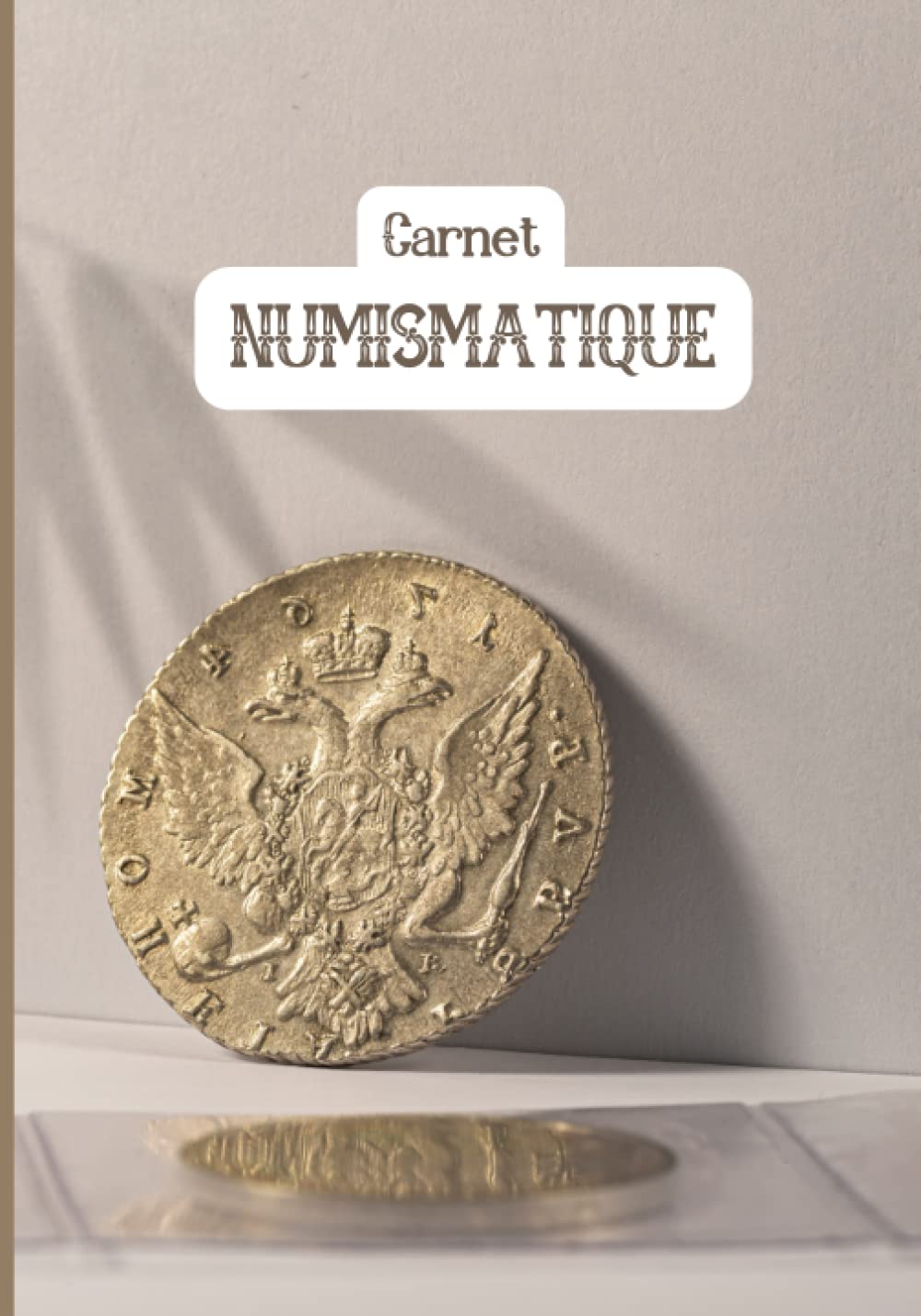 Carnet numismatique: Carnet de Cotation de Monnaies | Livre numismatique | Carnet pour la cotation de monnaies book