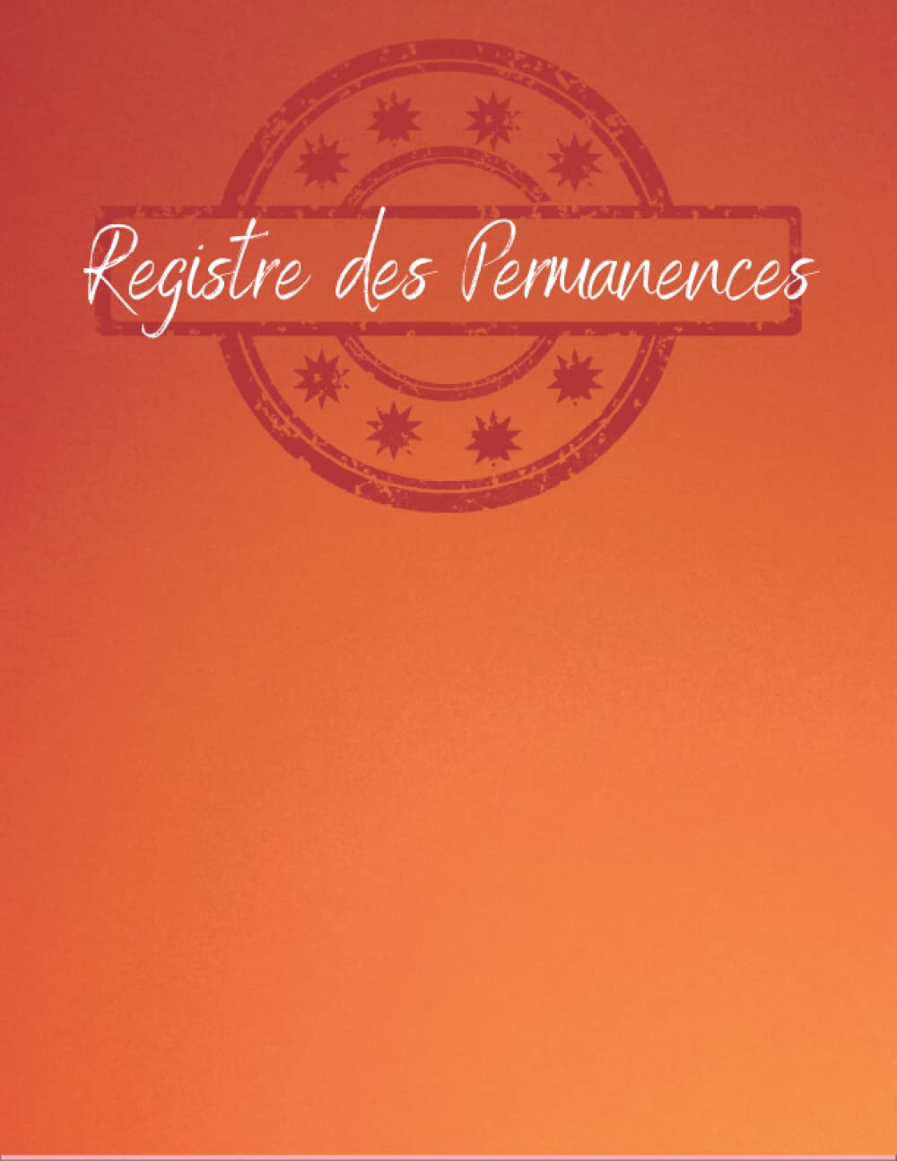Registre des Permanences: Le registre de permanence permet d'inscrire le nom des élèves présents en salle de permanence. book