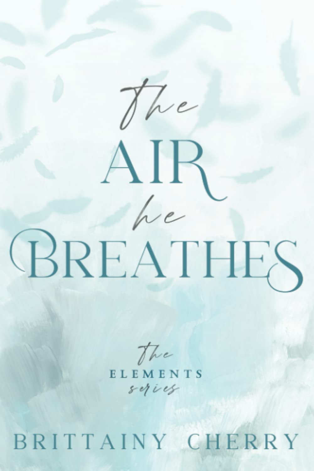 The Air He Breathes: Special Edition Paperback New Adult