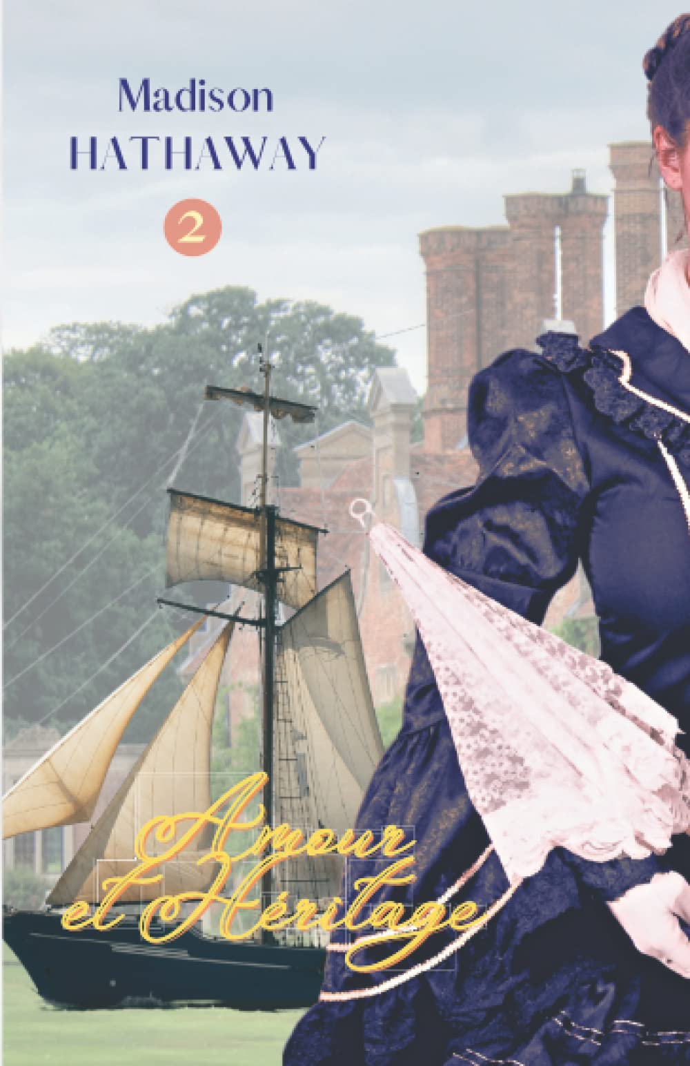 Amour et Héritage: Une romance sous l'Ère Victorienne book