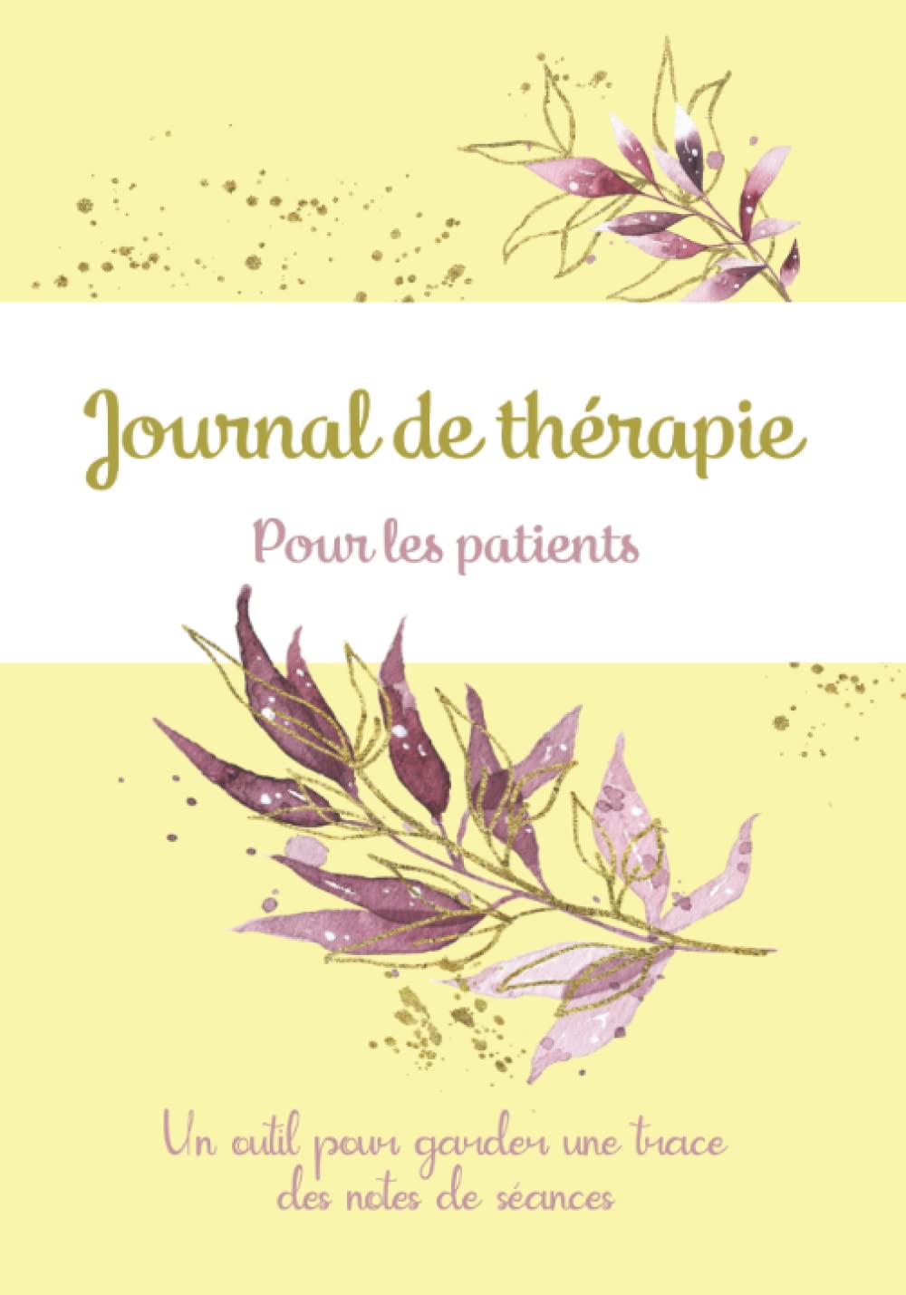 Journal de thérapie pour les patients: Un outil de santé mentale avec questions pour garder une trace des notes de séances, pour les femmes book