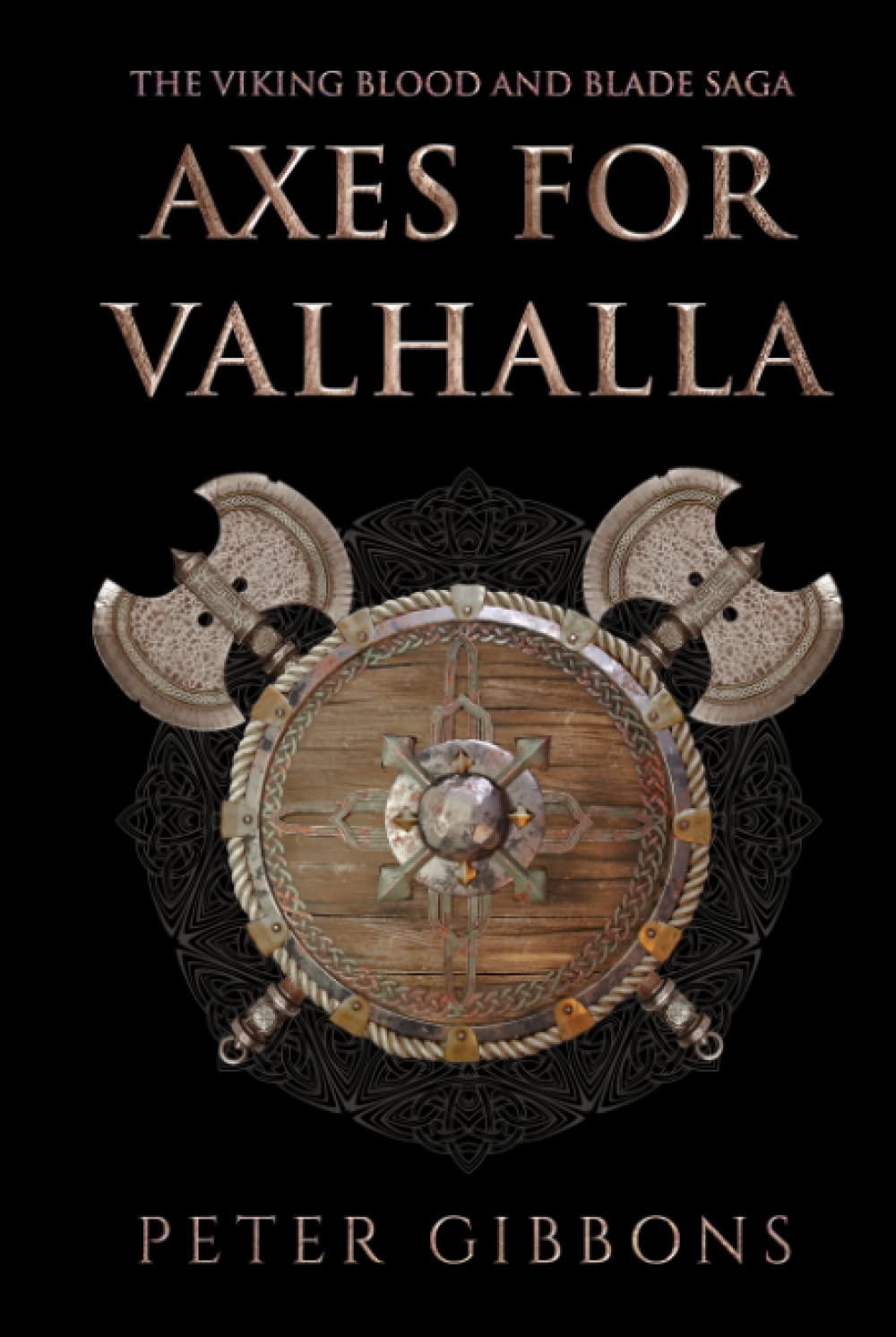 Axes for Valhalla: The third book in the Viking Blood and Blade Saga book