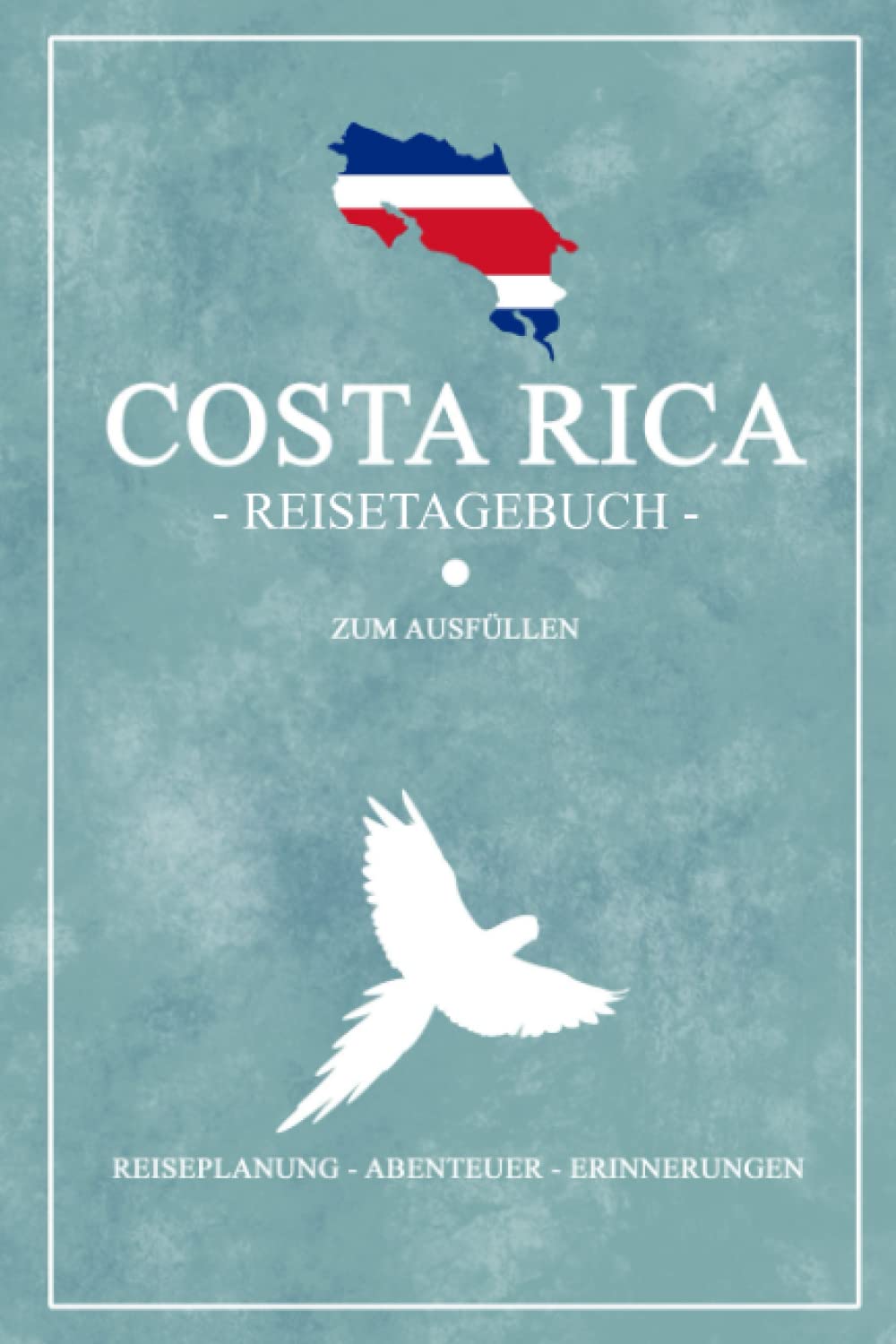 Costa Rica Reisetagebuch zum Ausfüllen: Costa Rica Backpacking Reise Geschenk und Souvenir zum Selber Schreiben / Reisebuch und Urlaubstagebuch / Costarica Travel Wildlife Tagebuch zum Wandern Travel Guides