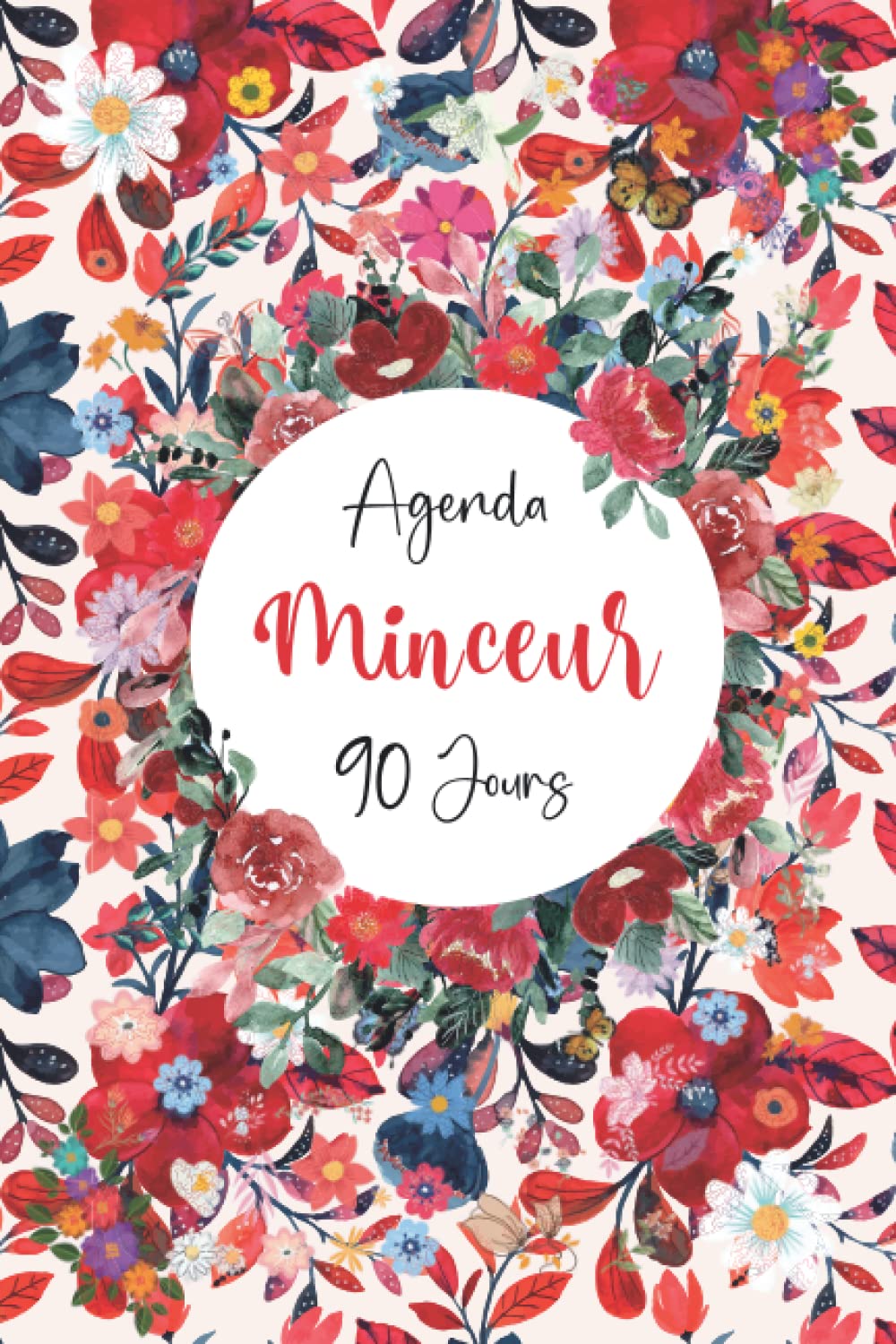 Agenda Minceur: Journal alimentaire et d’activité sportive à compléter pendant 90 jours - Cahier de suivi de régime journalier et perte de poids Calendars