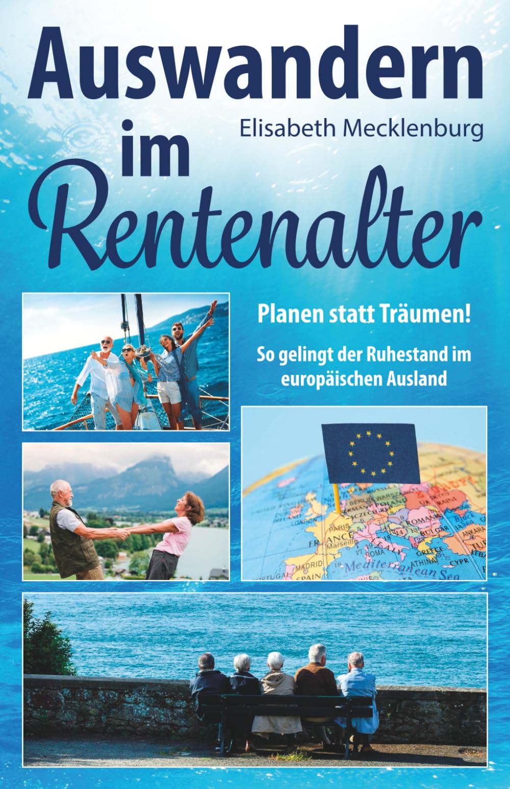 Auswandern im Rentenalter: Planen statt Träumen! So gelingt der Ruhestand im europäischen Ausland German history
