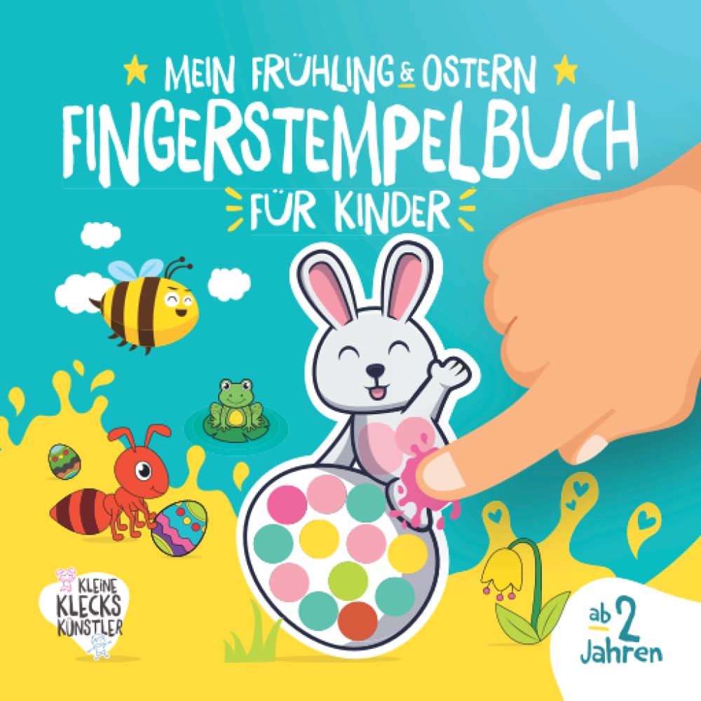 Mein Frühling & Ostern Fingerstempelbuch für Kinder ab 2 Jahren: 32 süße Fingerabdruck Motive zum kreativen Malen und Basteln mit deinen Fingerstempelfarben. (Meine Fingerstempelbücher ab 2 Jahren) Religion & Esotericism