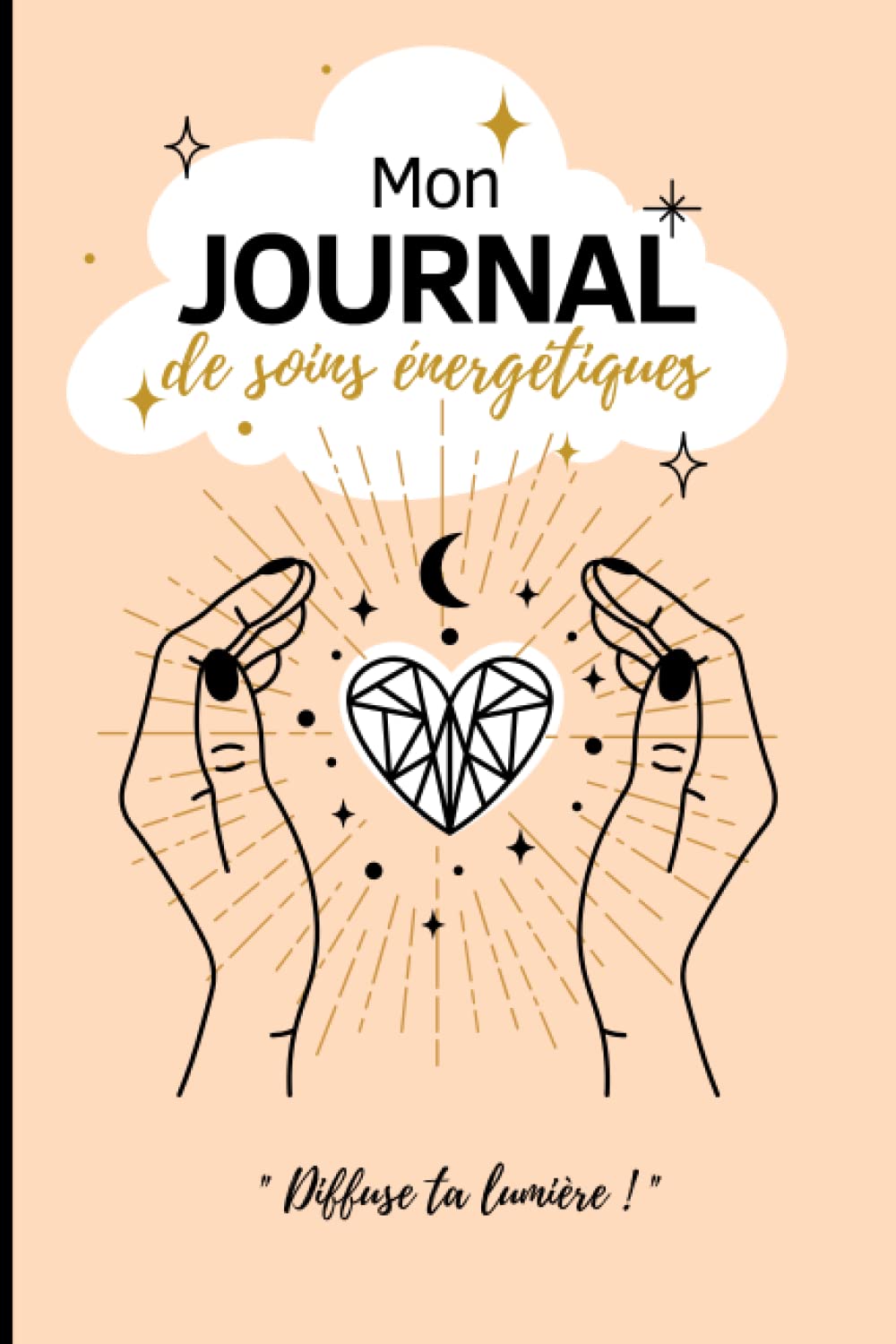 MON JOURNAL DE SOINS ÉNERGÉTIQUES | Carnet de suivi pour noter toutes vos consultations de magnétisme, reiki, lahochi | 50 doubles fiches à remplir Religion & Esotericism