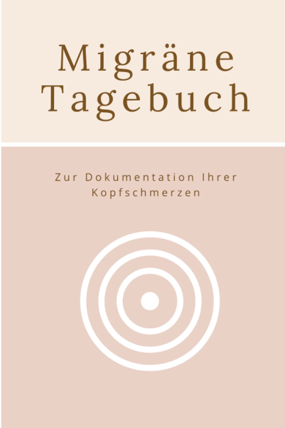 Migräne Tagebuch: Ein Kopfschmerztagebuch zum Eintragen mit, Tipps und Entspannungsverfahren Medicine