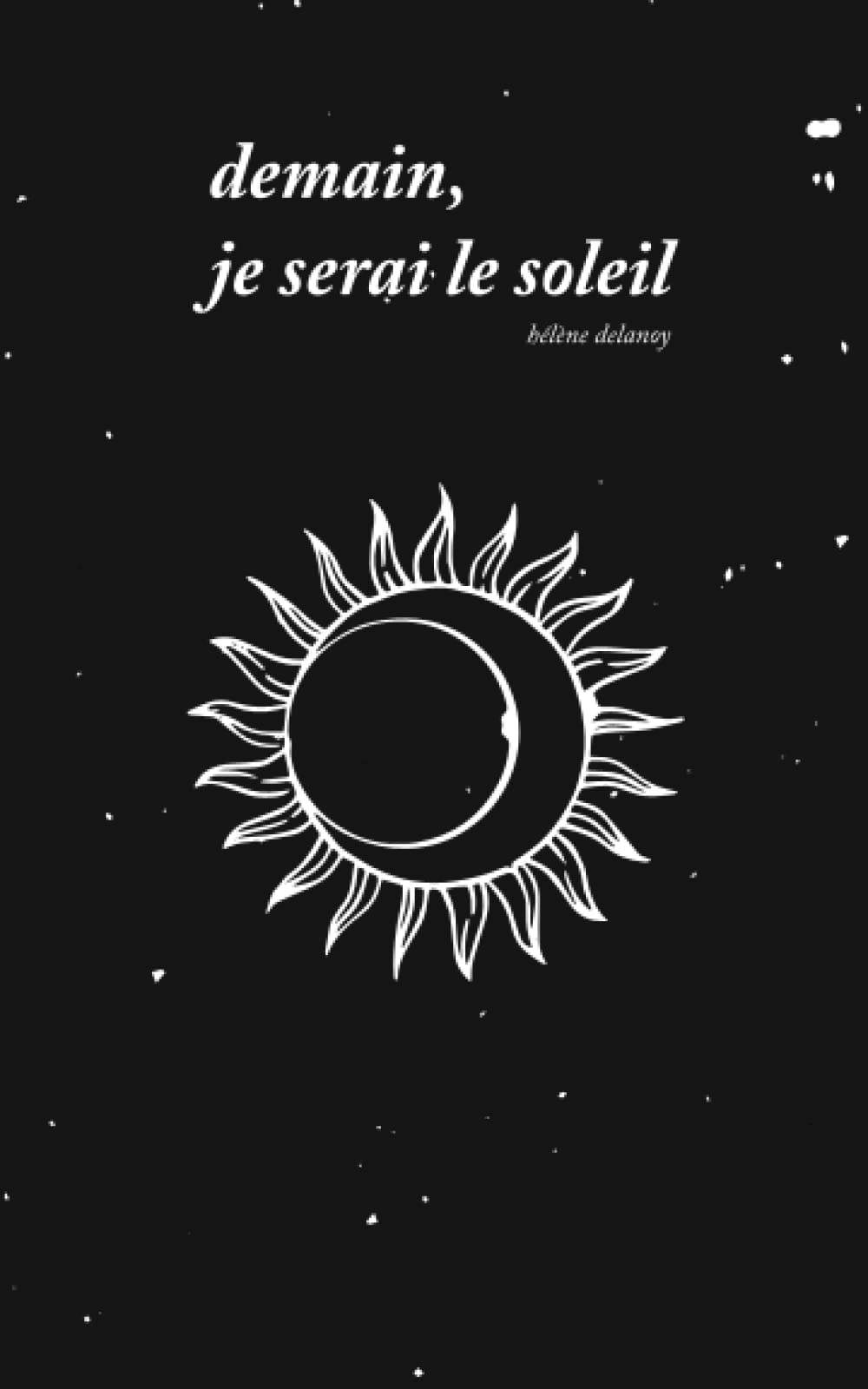 Demain je serai le soleil book