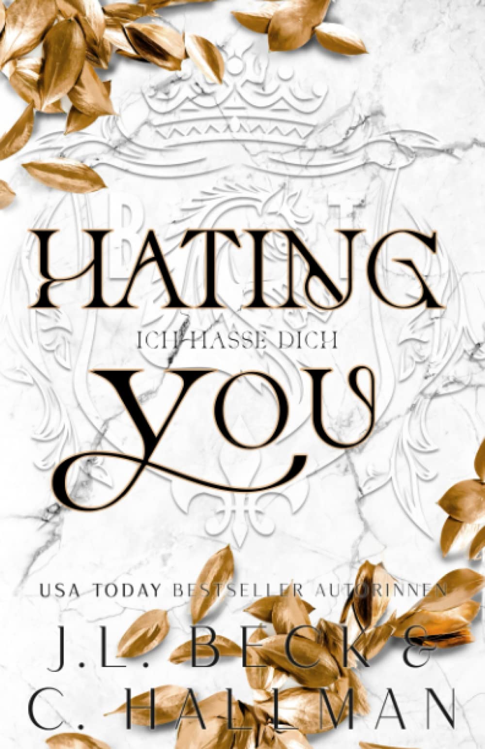 Hating You: Ich Hasse Dich (Blackthorn University, Band 1) New Adult
