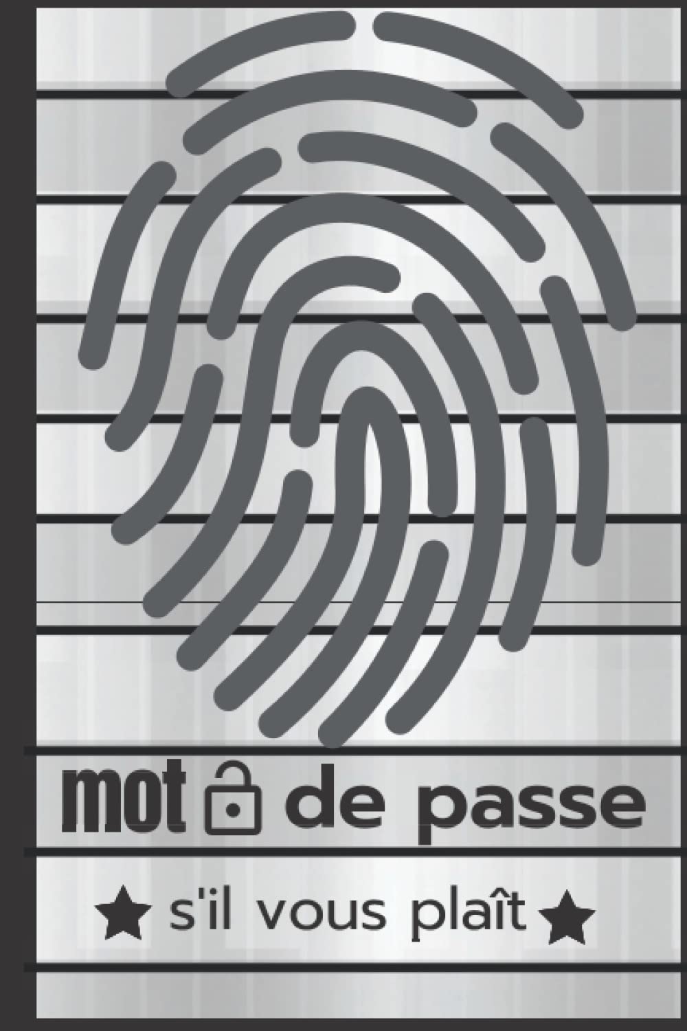 mot de passe s'il vous plait: Cahier de mots de passe alphabétique * Mon carnet de mots de passe * Cahier pour vos identifiants et mots de passe Internet . book