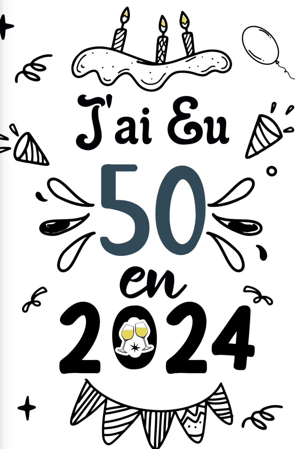 J'ai Eu 50 Ans: Cadeau d'anniversaire pour les 50 Ans, Carnet de notes drôle pour la famille et les amis, 100 pages, finition mate, 6 x 9 pouces (15,2 x 22,9 cm) book