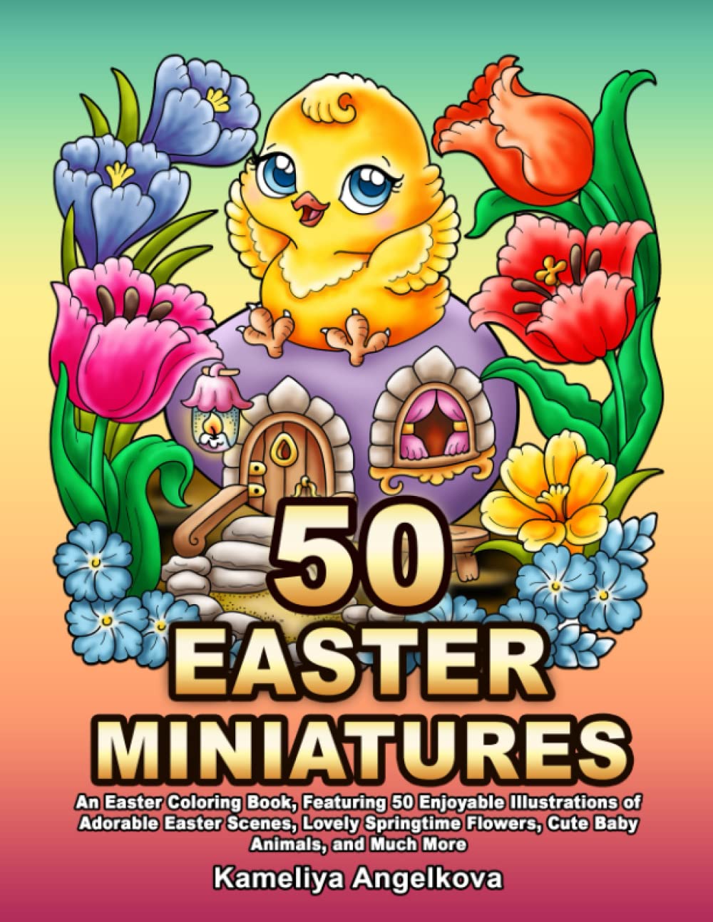 50 EASTER MINIATURES: An Easter Coloring Book, Featuring 50 Enjoyable Illustrations of Adorable Easter Scenes, Lovely Springtime Flowers, Cute Baby Animals, and Much More Film, Art & Culture