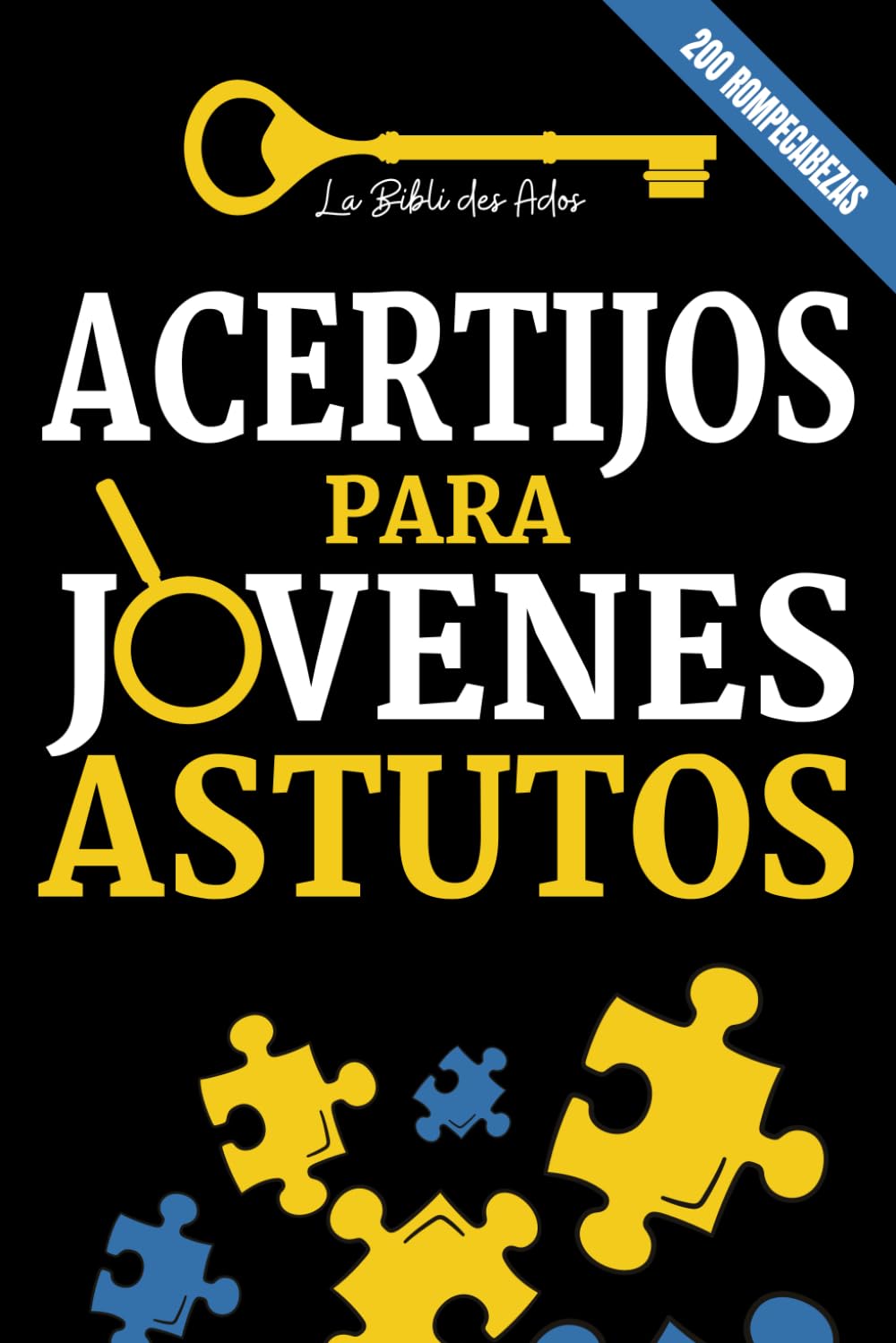 Acertijos para Jovenes Astutos: 200 rompecabezas, encuestas policiales y juegos de lógica para resolver (+soluciones) | Para adolescentes de 12 años a más Leisure & Fun