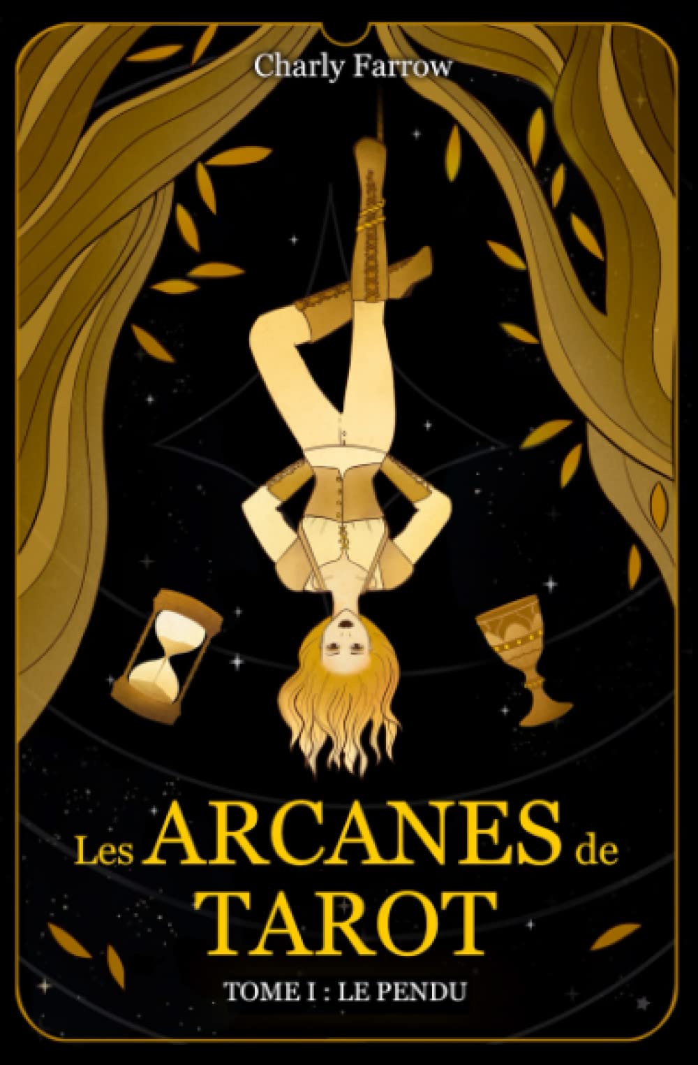 Les Arcanes de Tarot: Tome 1 : Le Pendu book
