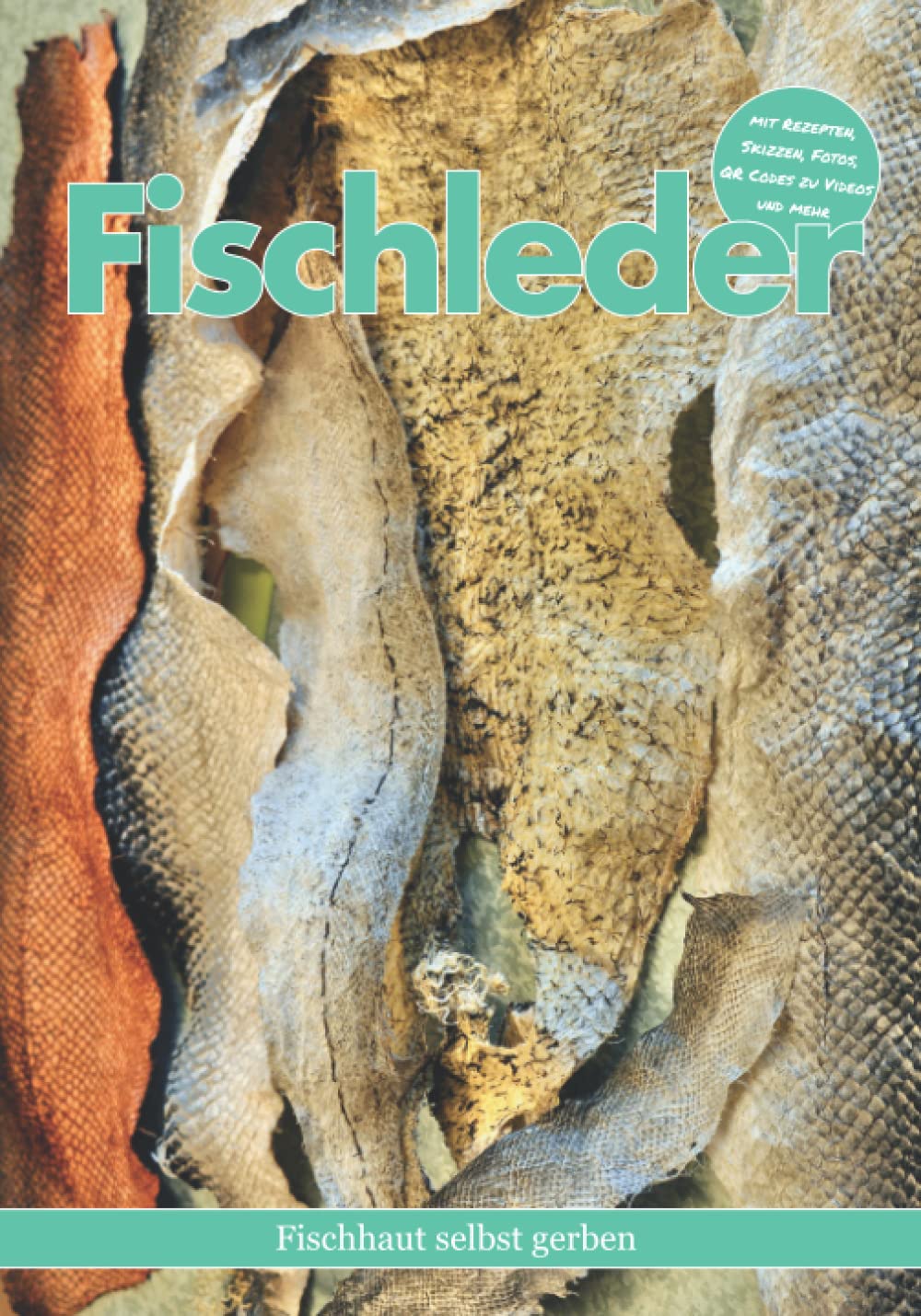 Fischleder: Fischhaut selbst gerben Hobbies & Crafts