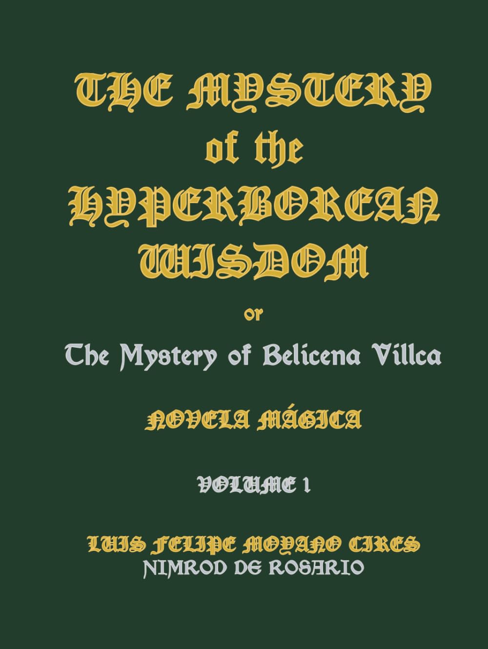 The Mystery of the Hyperborean Wisdom: Volume 1 Contemporary literature
