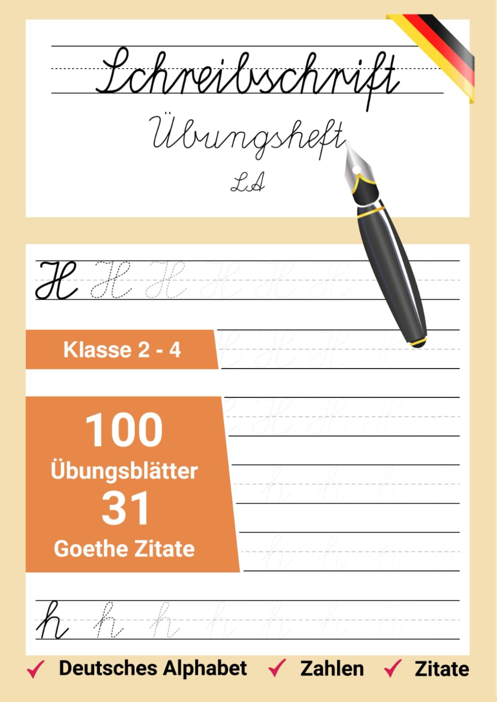 Schreibschrift Übungsheft Klasse 2-4: LA - Lateinische Ausgangsschrift - Für Kinder mit Goethe Zitate zum nachschreiben Education & Training