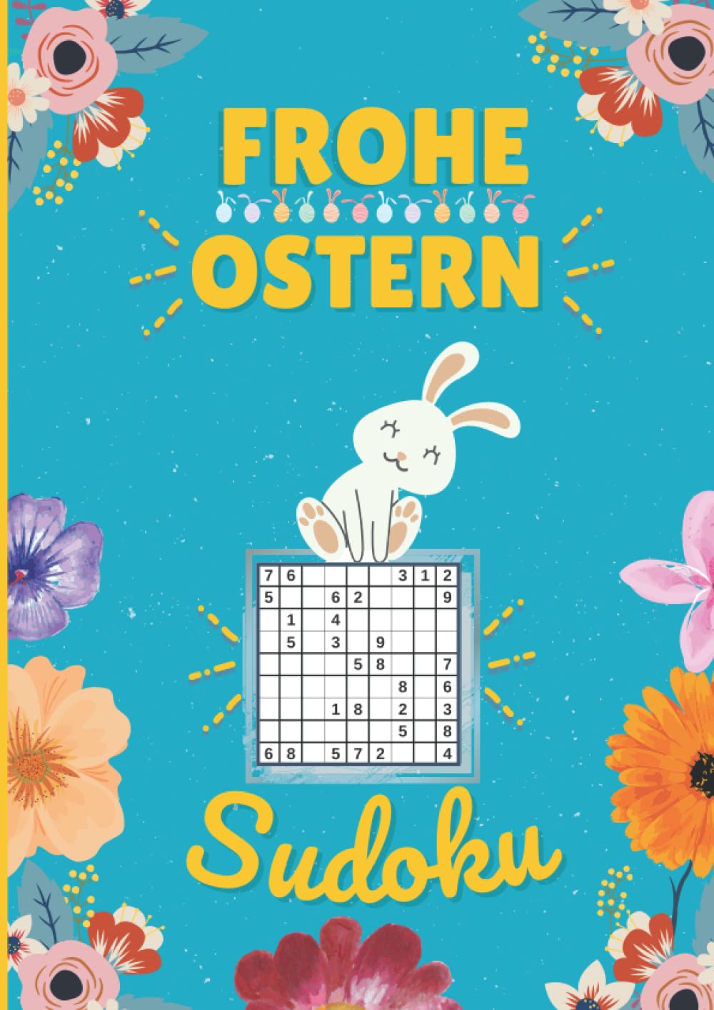Frohe Ostern Sudoku 2022: 215 knifflige Rätsel als liebevolles Ostergeschenk für Erwachsene & Senioren Lifestyle