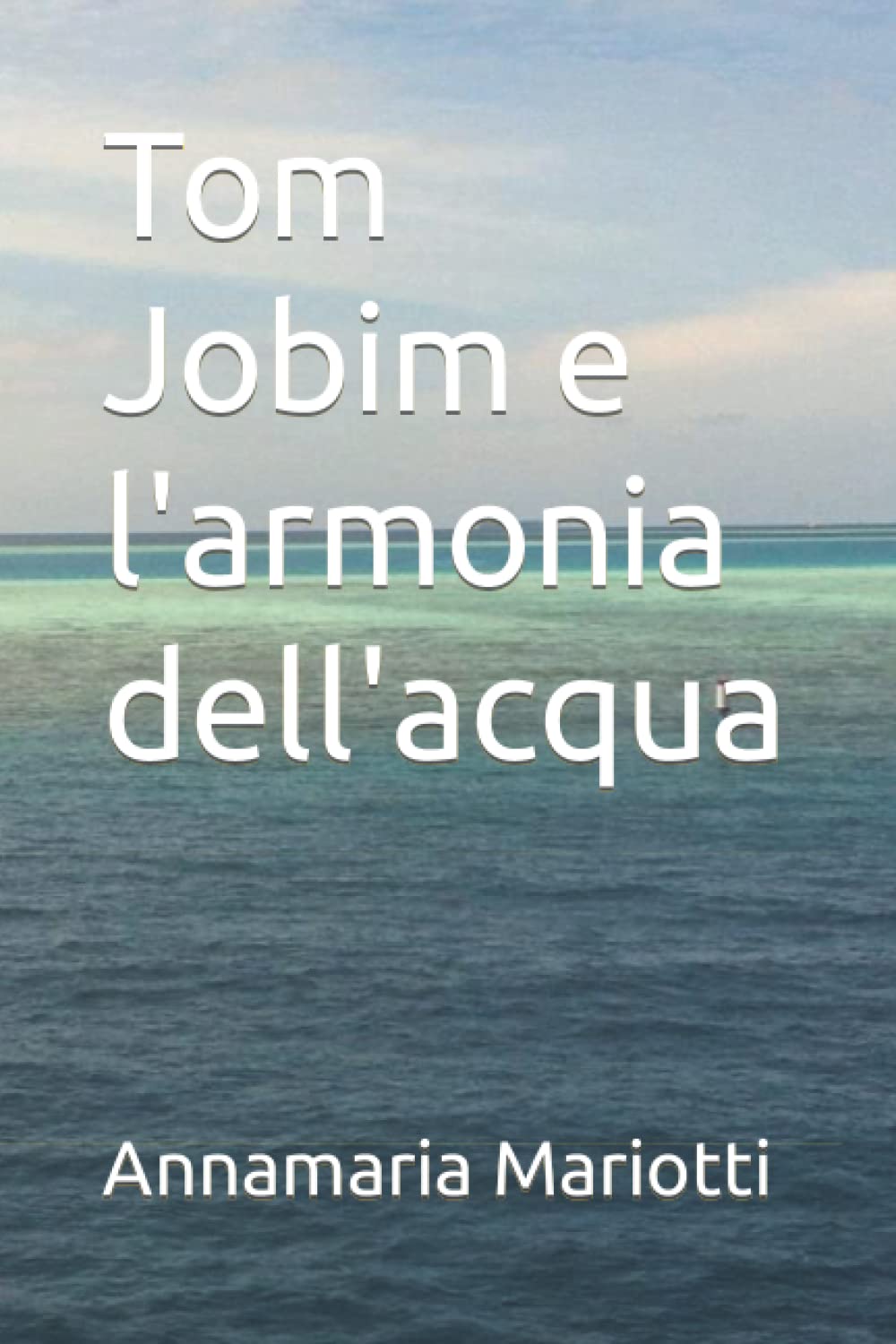 Tom Jobim e l'armonia dell'acqua book